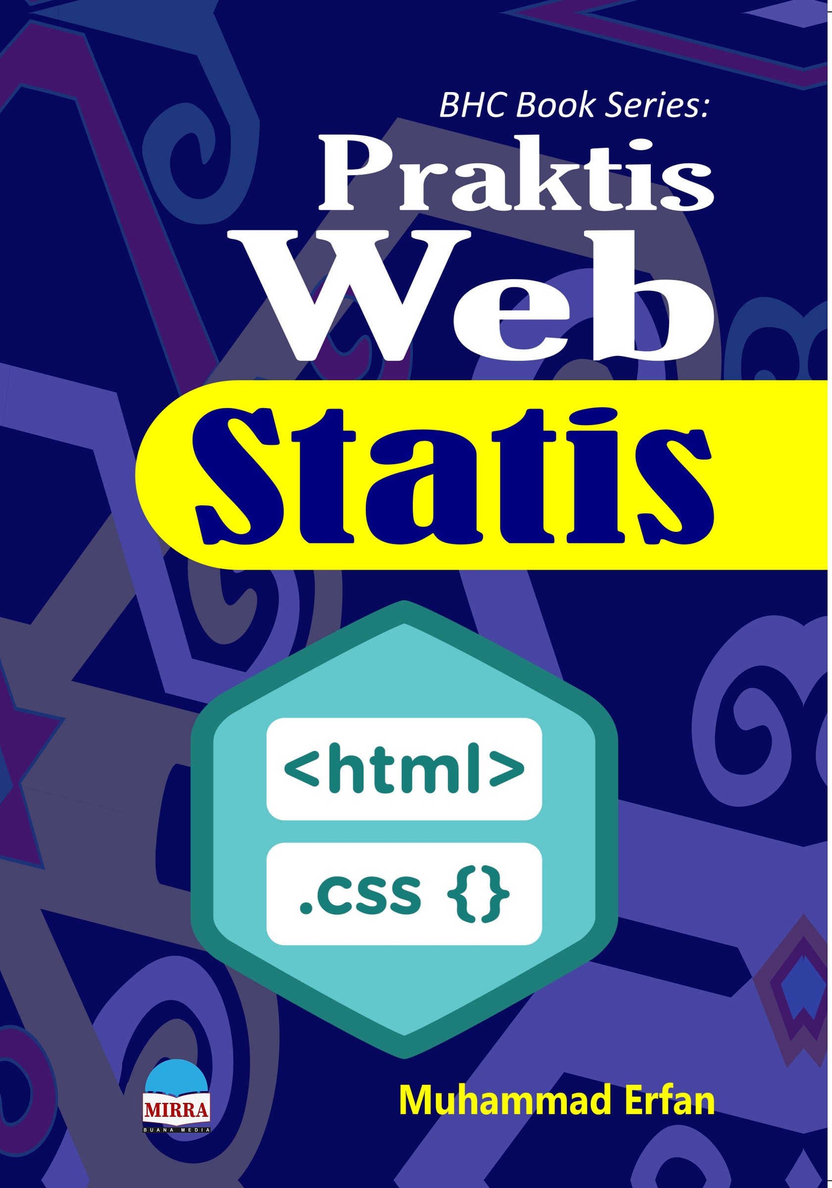 BHC book series [sumber elektronis] : praktis web statis