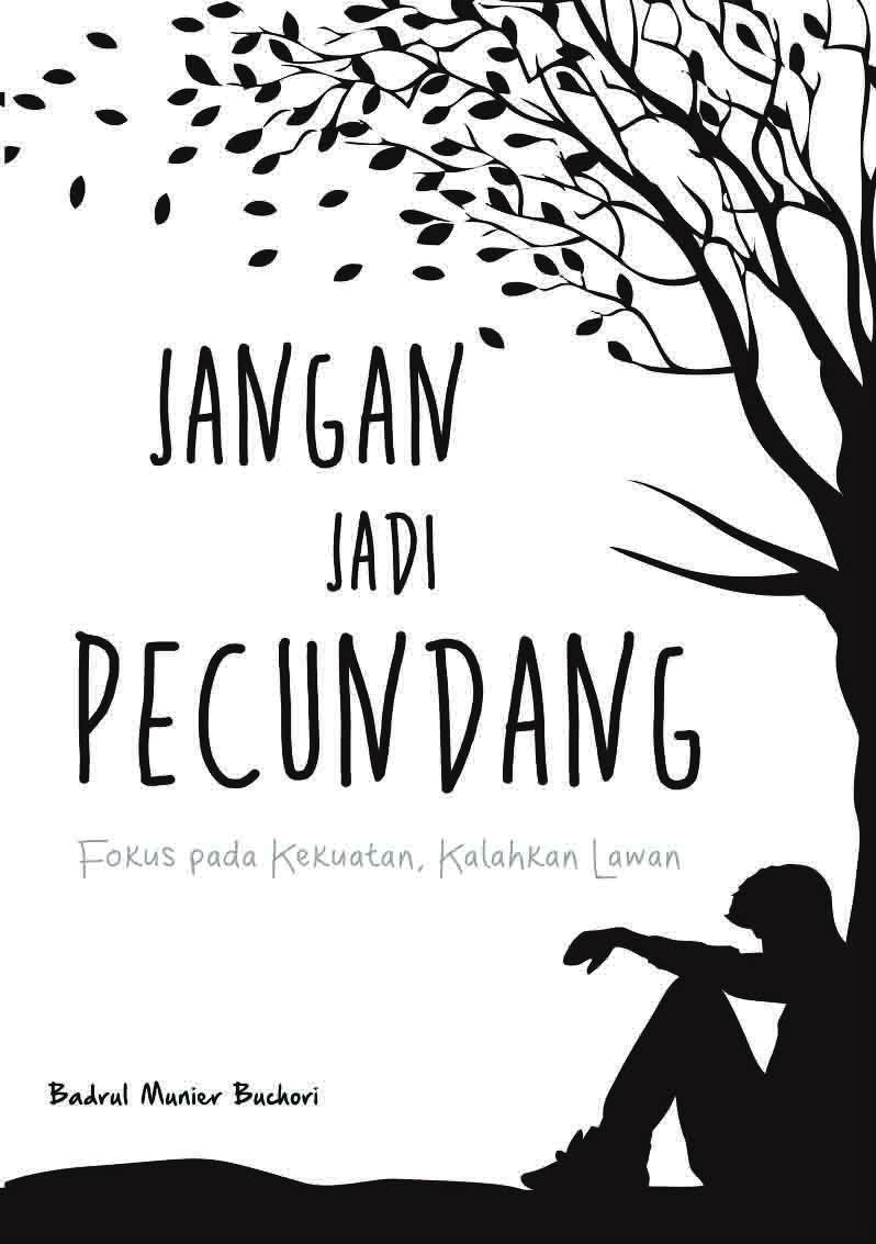 Jangan jadi pecundang [sumber elektronis]