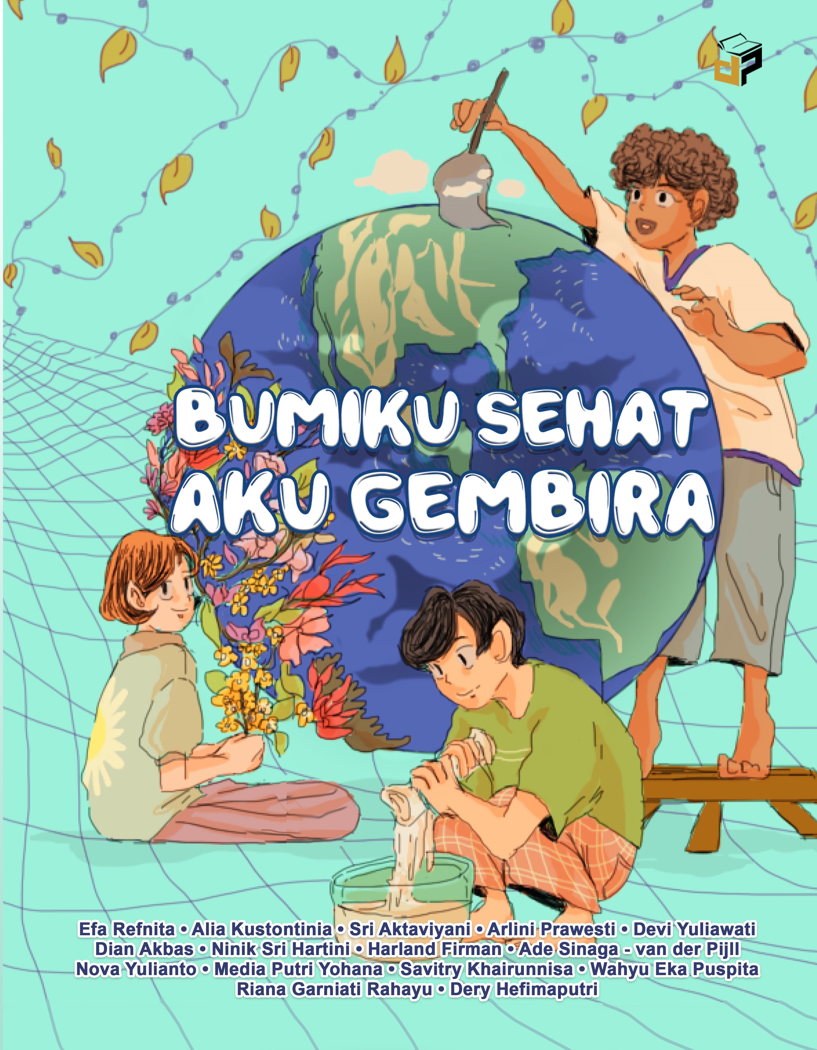 Bumiku sehat aku gembira [sumber elektronis]