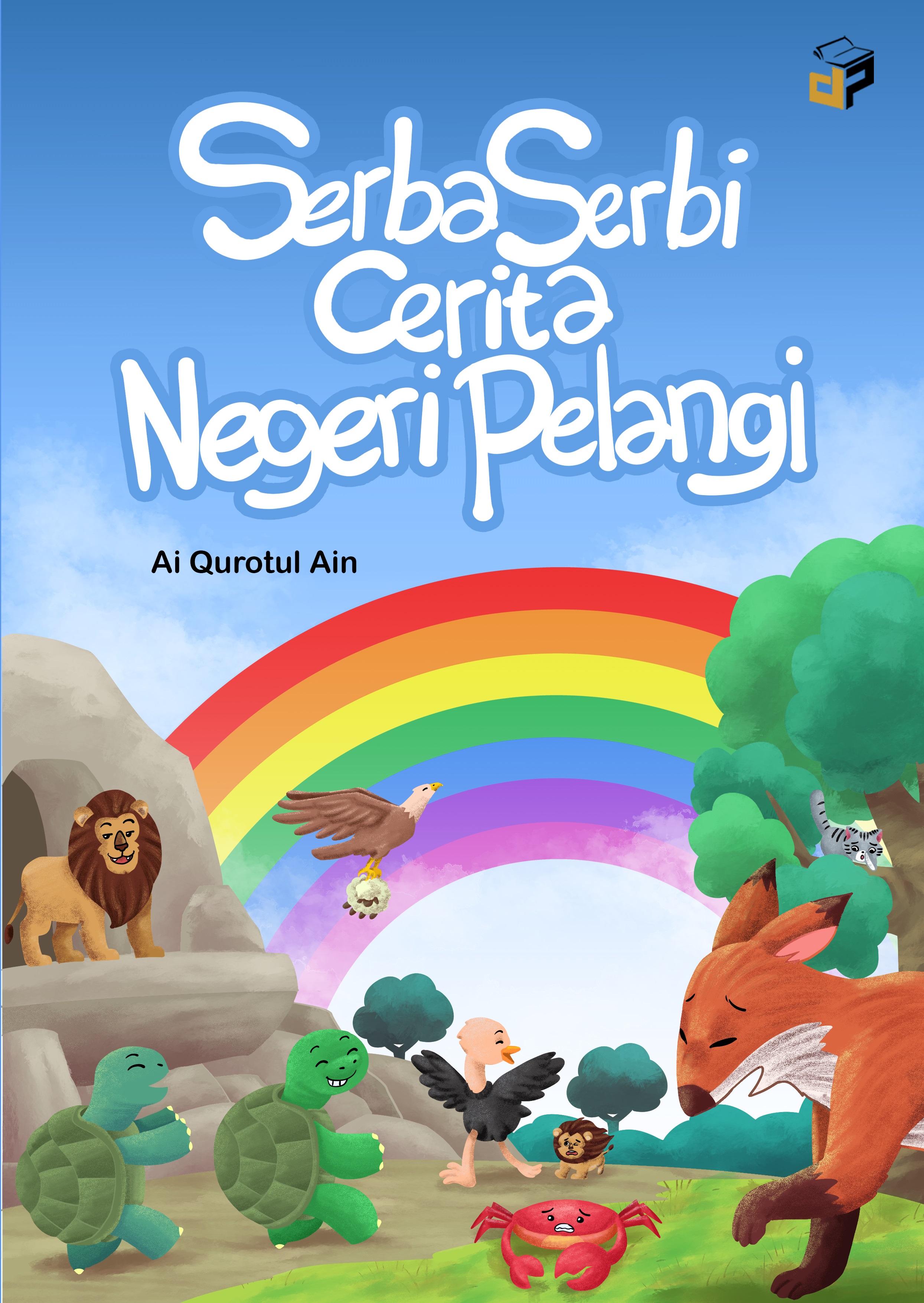 Serba serbi cerita negeri pelangi [sumber elektronis]