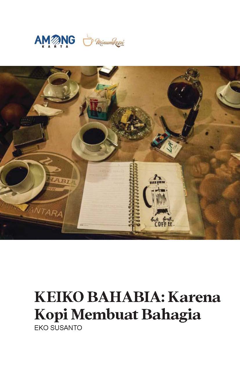 Keiko bahabia [sumber elektronis] : karena kopi membuat bahagia