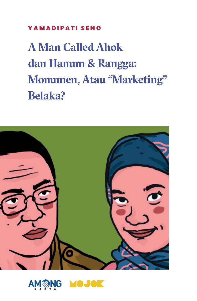 A man called Ahok dan Hanum & Rangga [sumber elektronis] : monumen, atau “marketing” belaka?