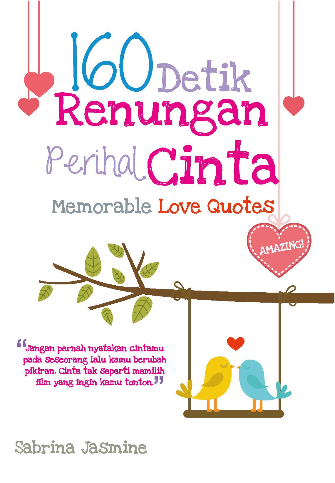 160 detik renungan perihal cinta [sumber elektronis] : memorable love quotes