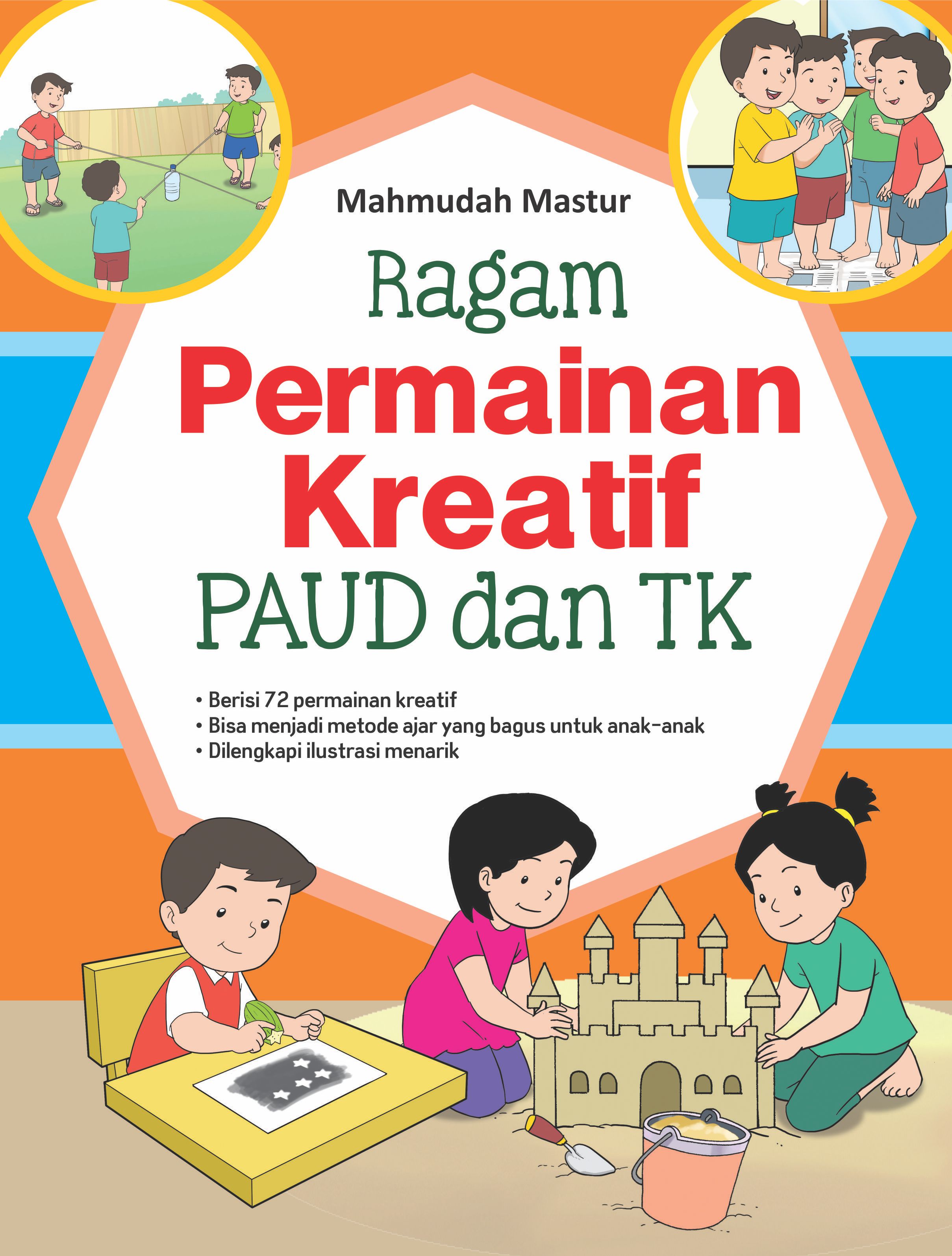 Ragam permainan kreatif PAUD dan TK [sumber elektronis]