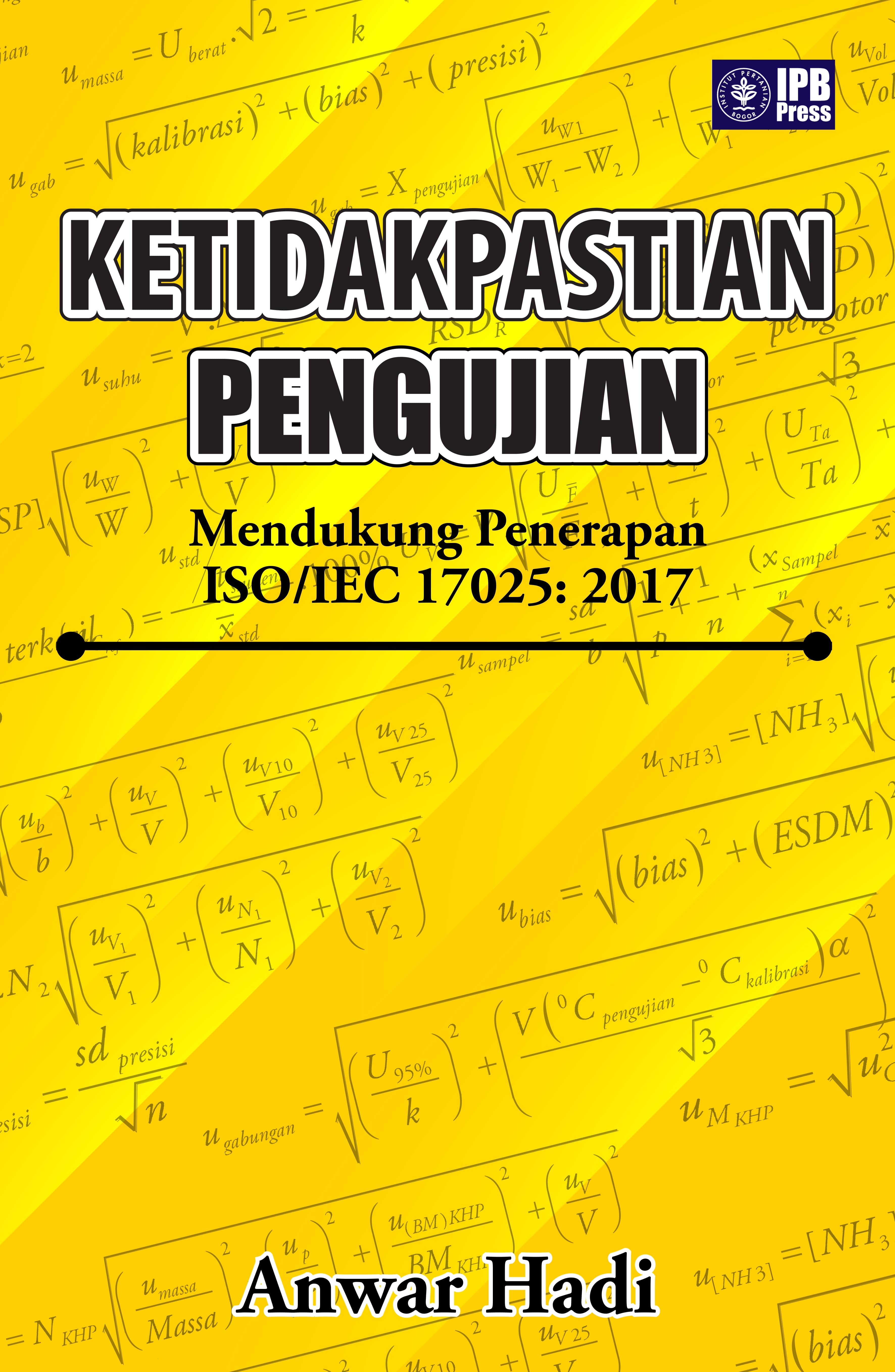 Ketidakpastian pengujian mendukung penerapan ISO/IEC 17025: 2017 [sumber elektronis]