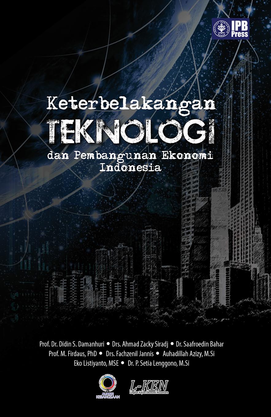 Keterbelakangan teknologi dan pembangunan ekonomi Indonesia [sumber elektronis]