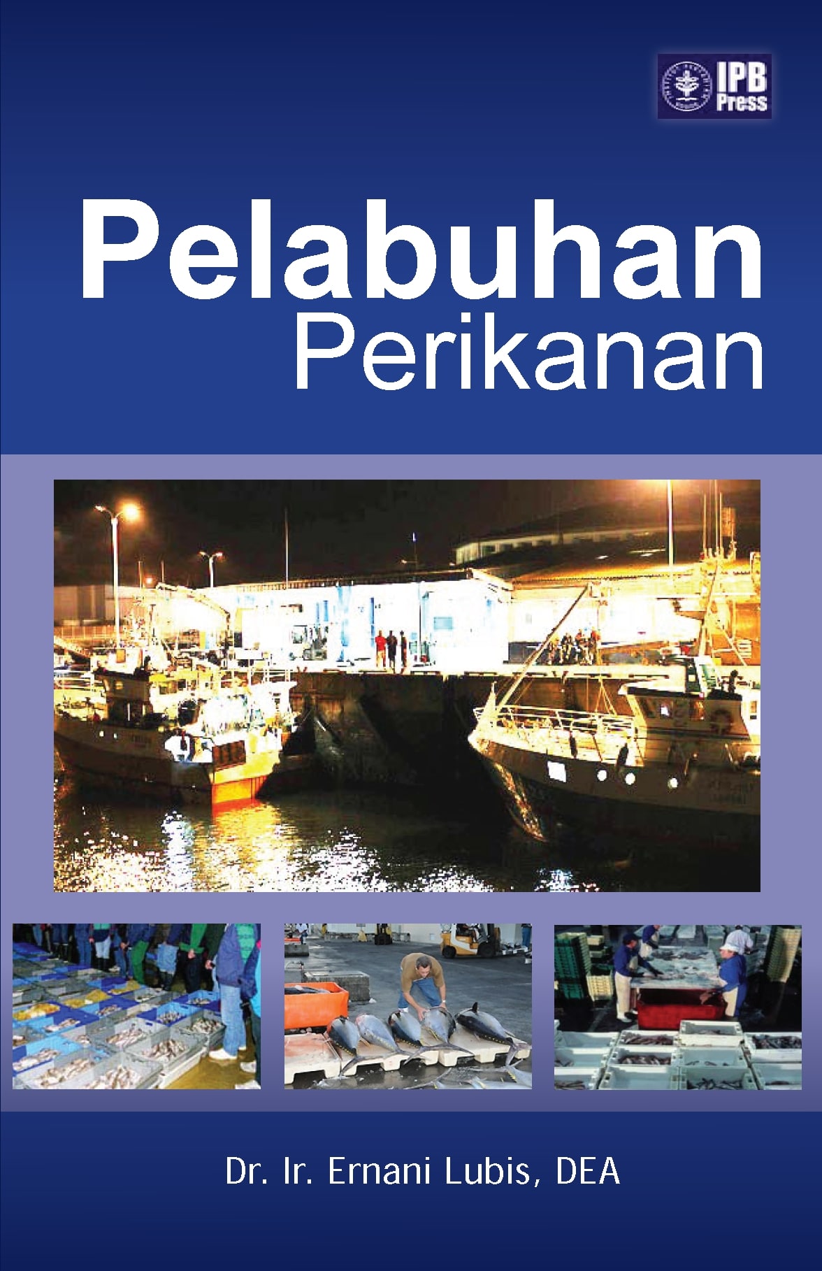 Pelabuhan perikanan [sumber elektronis]