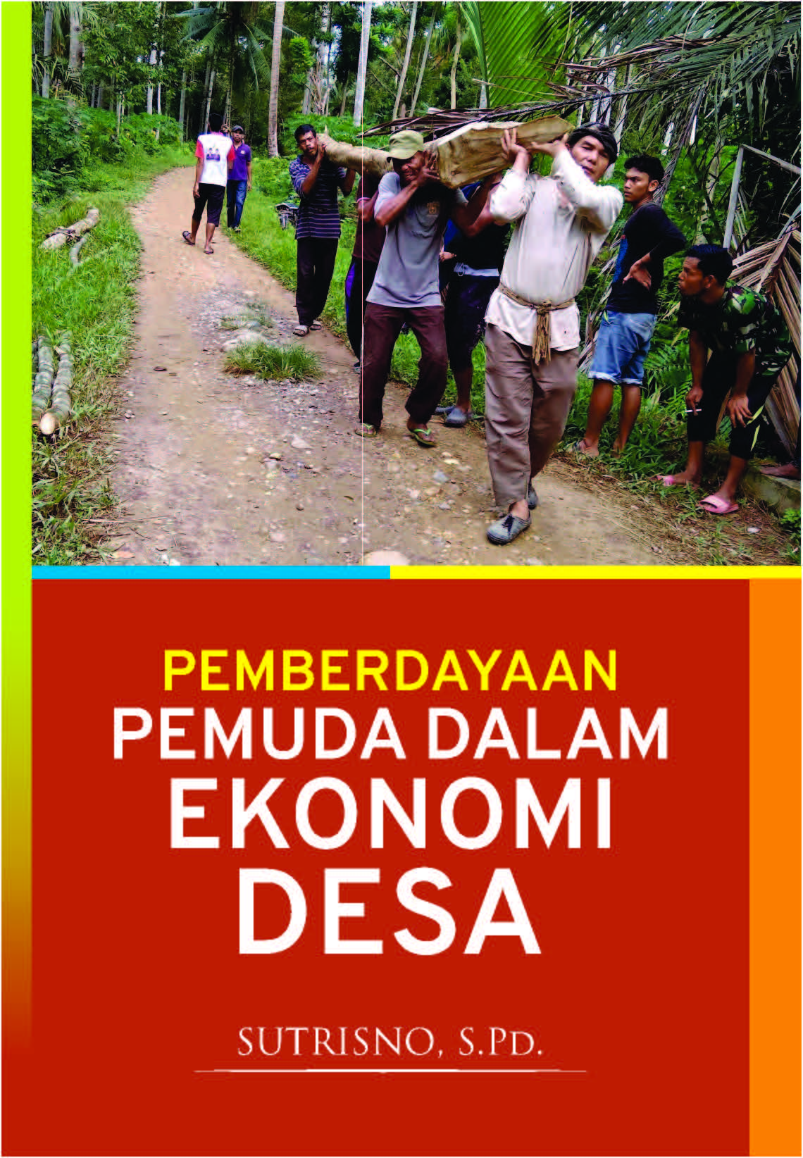 Peran pemuda dalam meningkatkan ekonomi pedesaan [sumber elektronis]