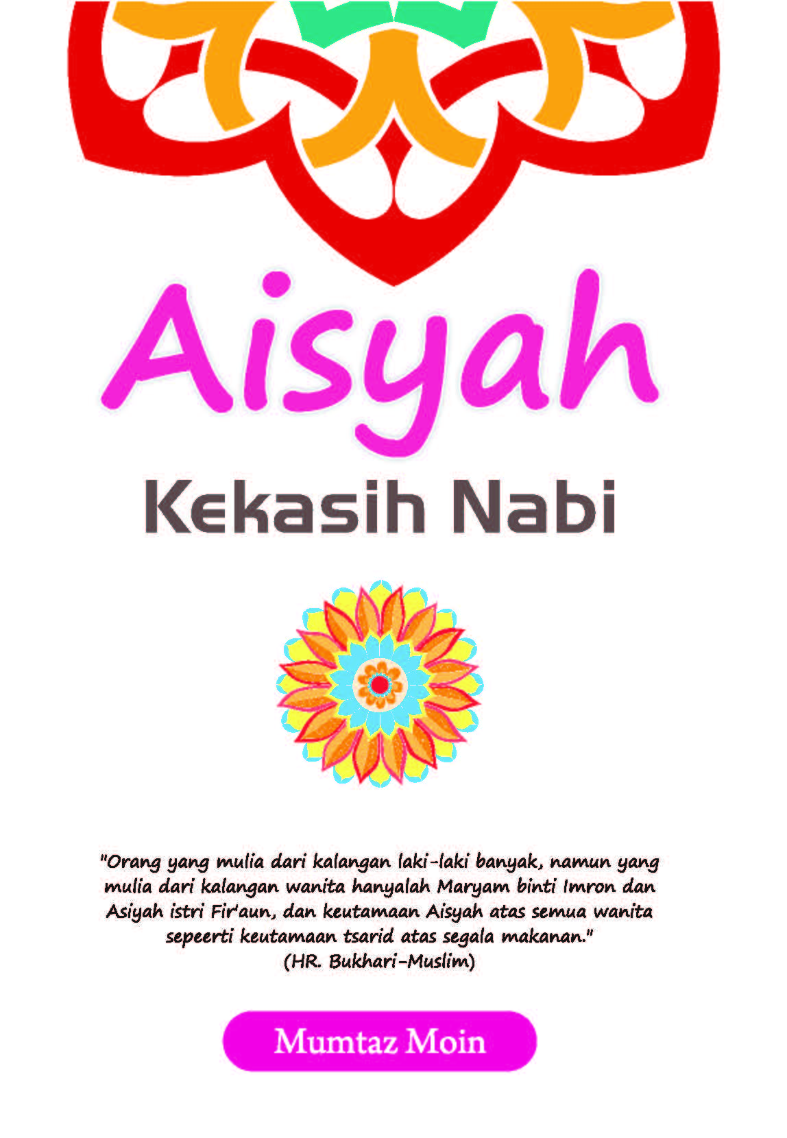 Aisyah kekasih nabi [sumber elektronis]