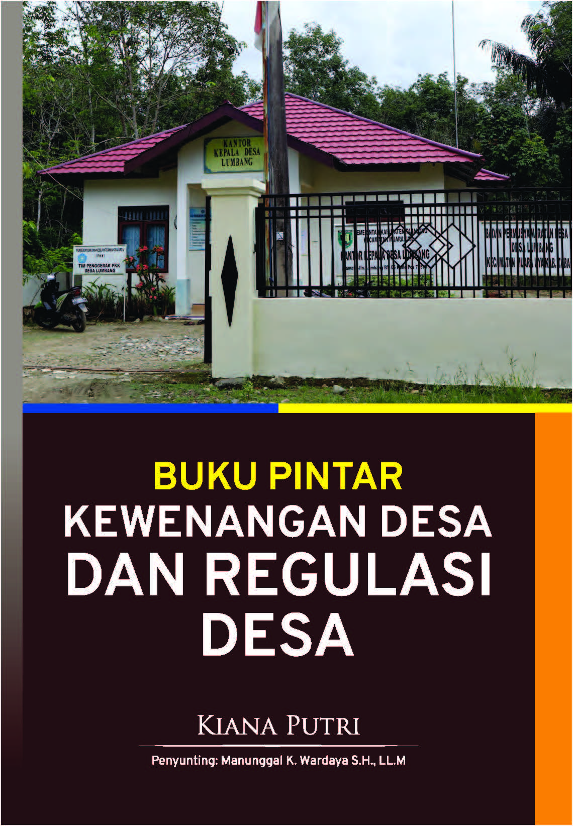 Buku pintar kewenangan desa dan regulasi desa [sumber elektronis]