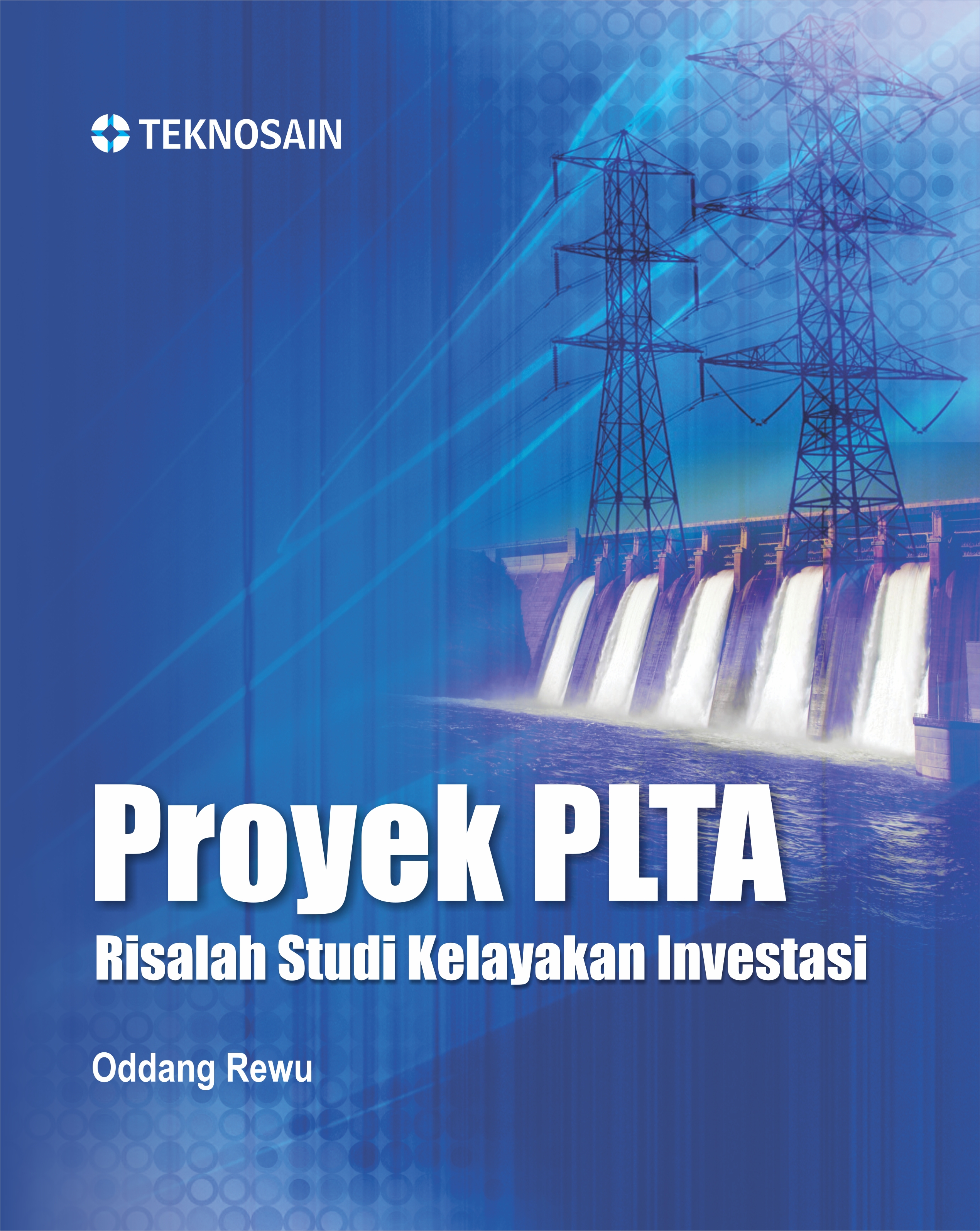 Risalah studi kelayakan investasi proyek PLTA [sumber elektronis]