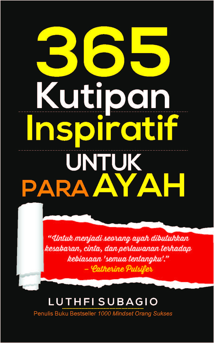 365 kutipan inspiratif untuk para ayah [sumber elektronis]