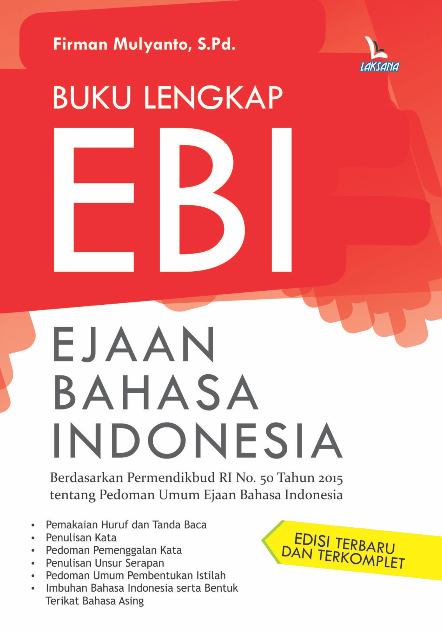 Buku Lengkap Ebi Ejaan Bahasa Indonesia [sumber Elektronis]