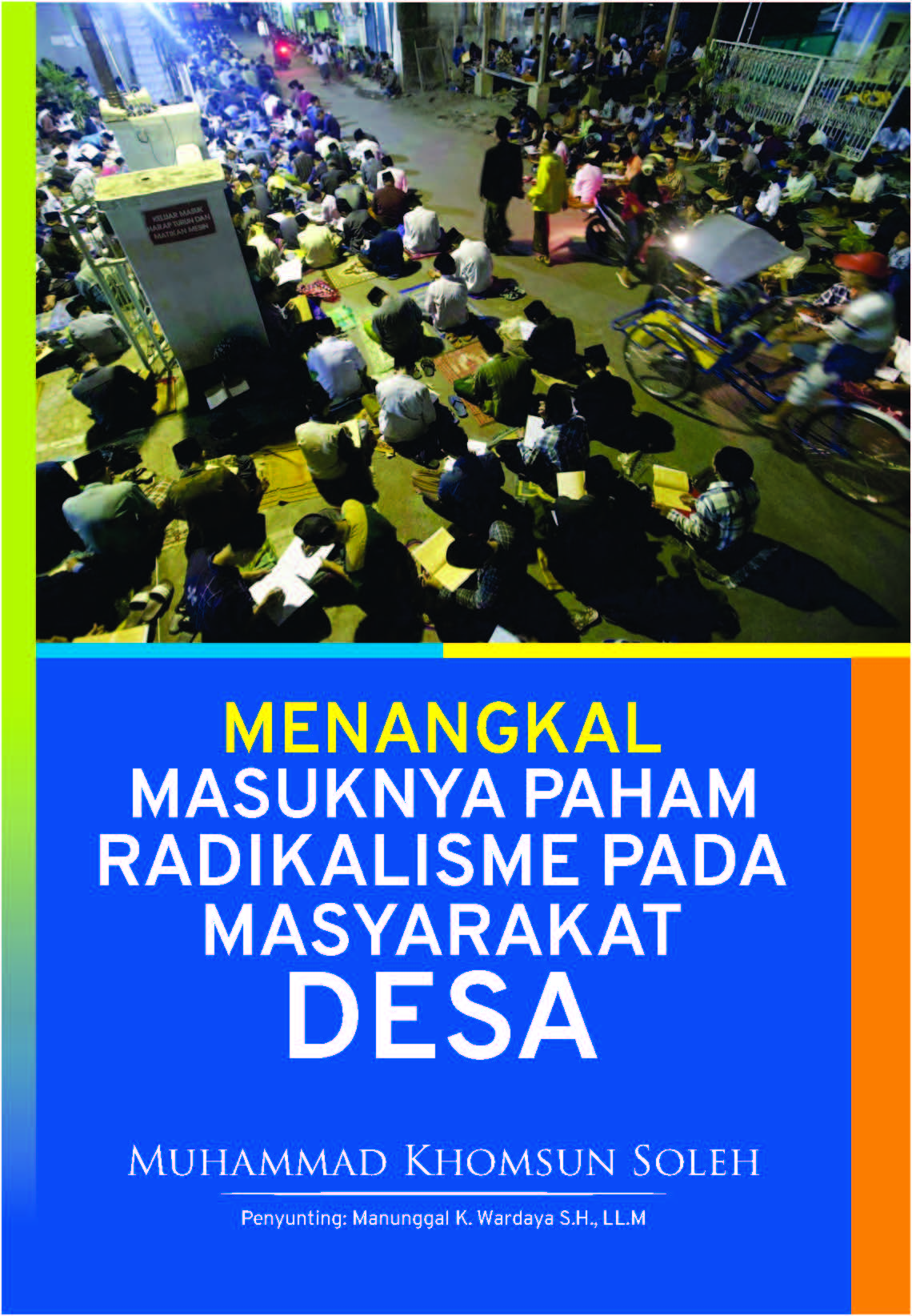 Menangkal masuknya paham radikalisme pada masyarakat desa [sumber elektronis]