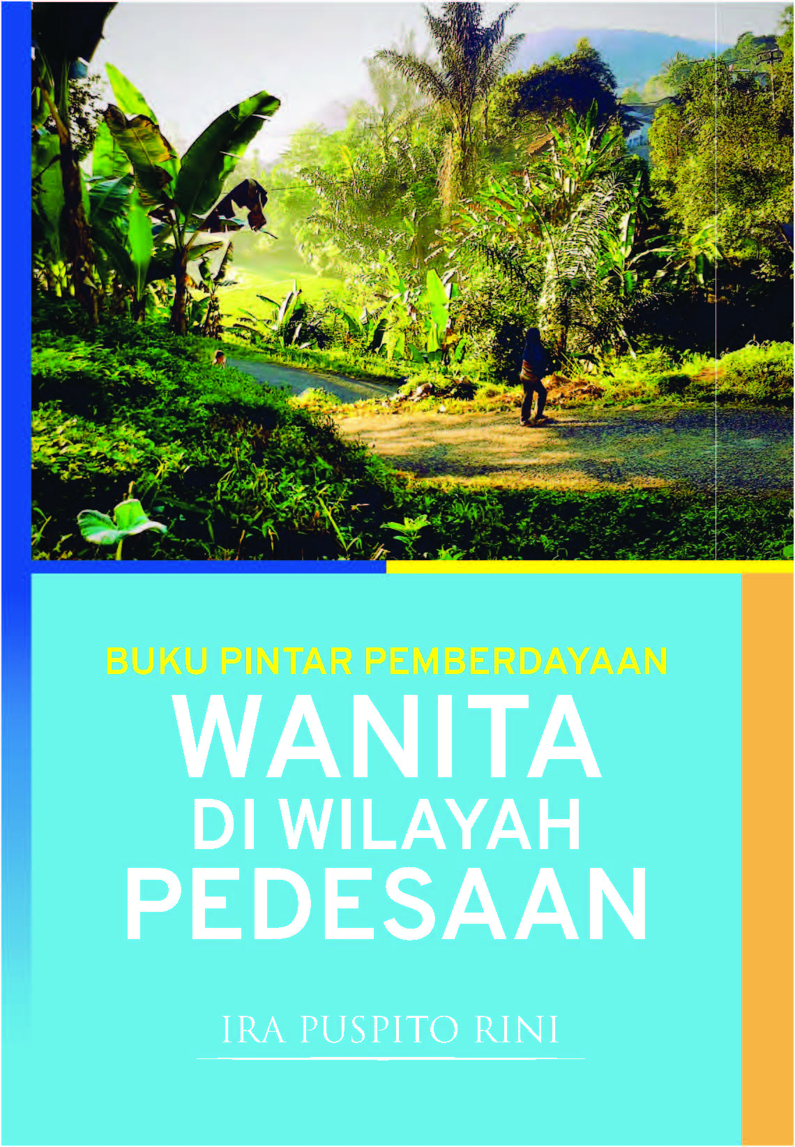 Pemberdayaan wanita di wilayah pedesaan [sumber elektronis]