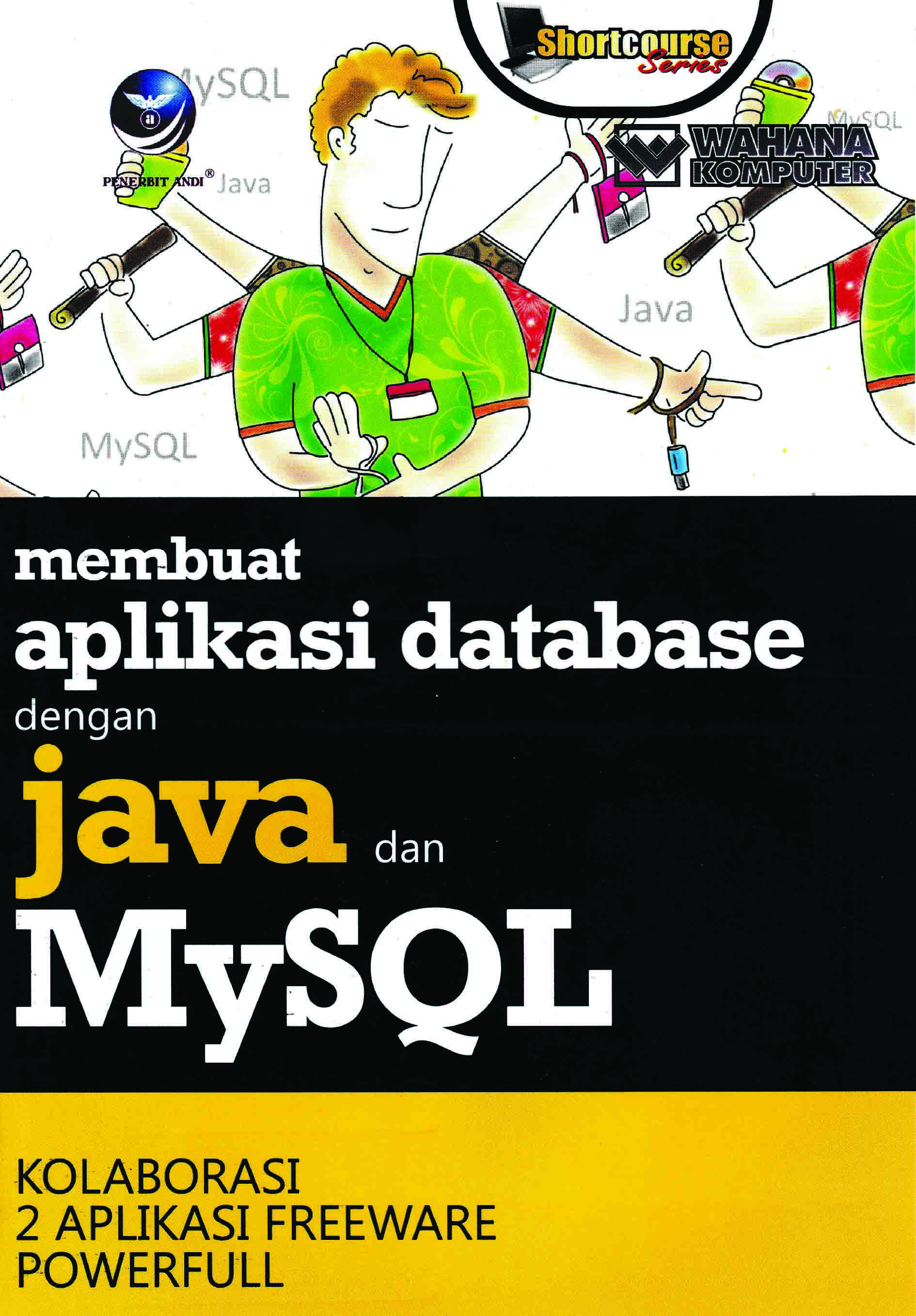 Membuat Aplikasi Database Dengan Java Dan Mysql Kolaborasi 2 Aplikasi Freeware Powerfull 2508