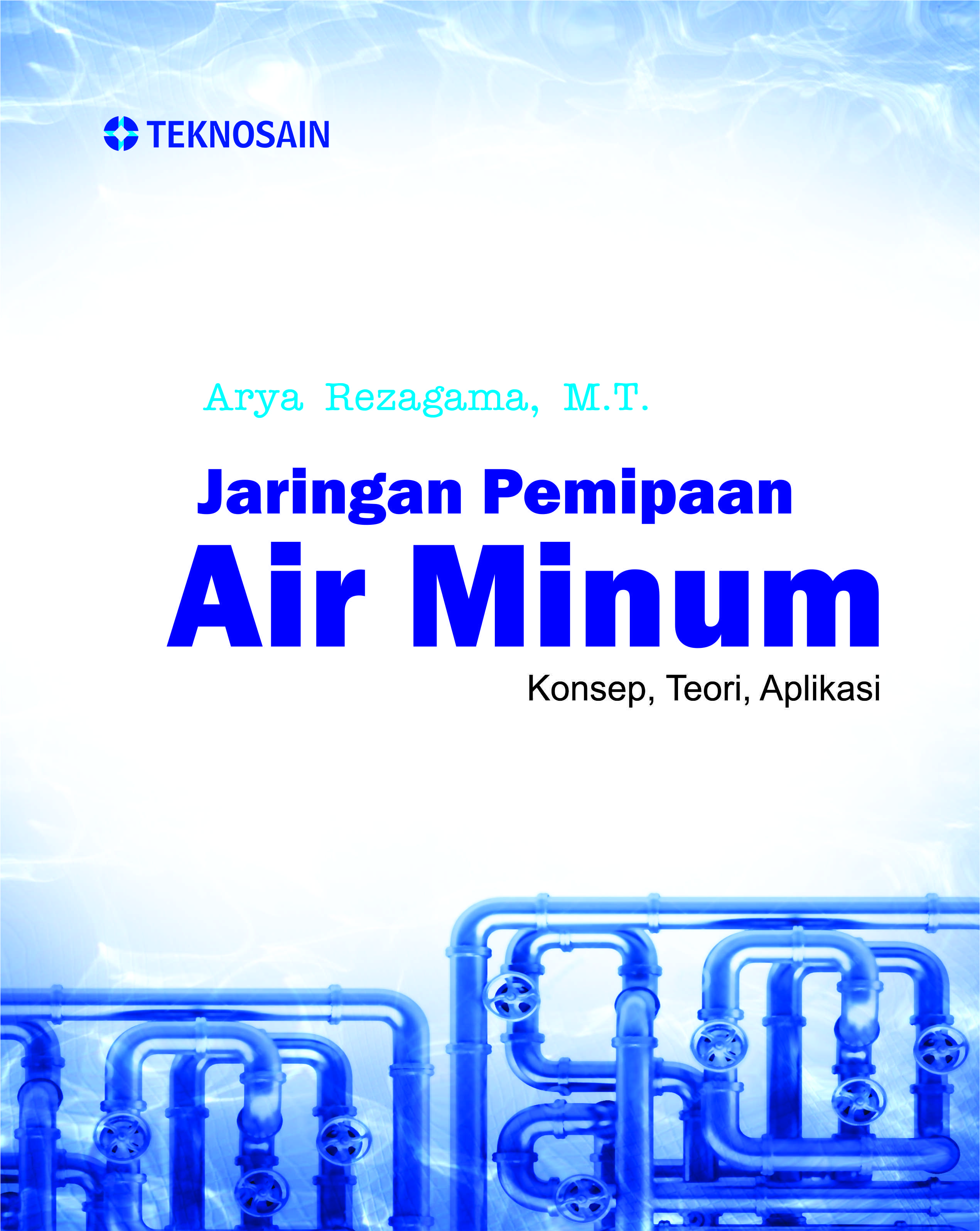 Jaringan Pemipaan Air Minum; Konsep, Teori, Aplikasi