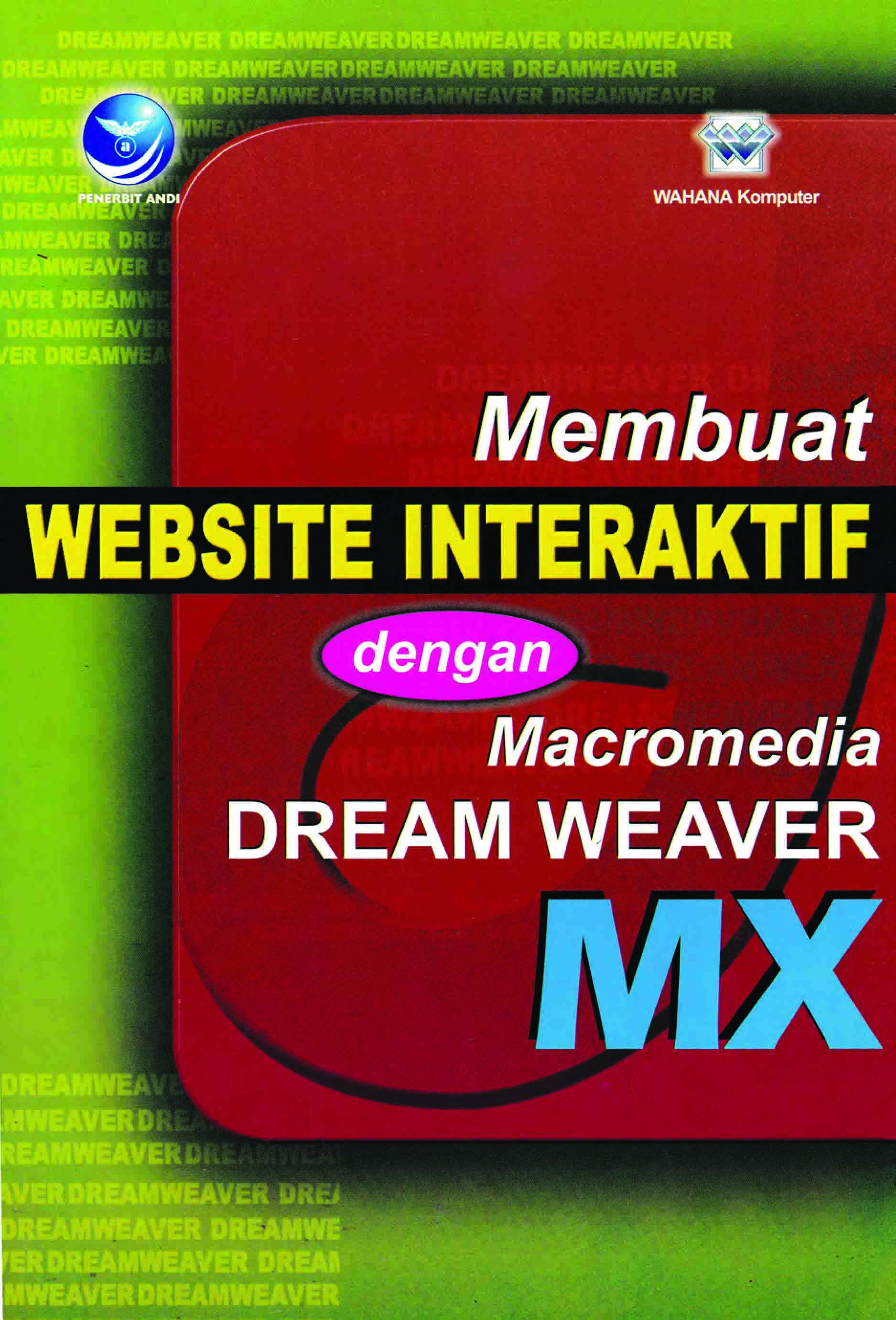 Membuat website interaktif dengan macromedia dreamweaver mx [sumber elektronis]