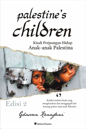 Palestine's children : kisah perjuangan hidup anak-anak Palestina [ sumber elektronis]