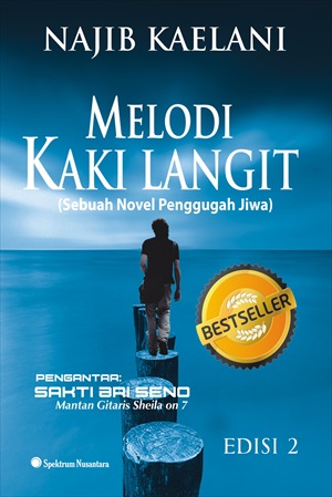 Melodi kaki langit [sumber elektronis] : sebuah novel penggugah jiwa