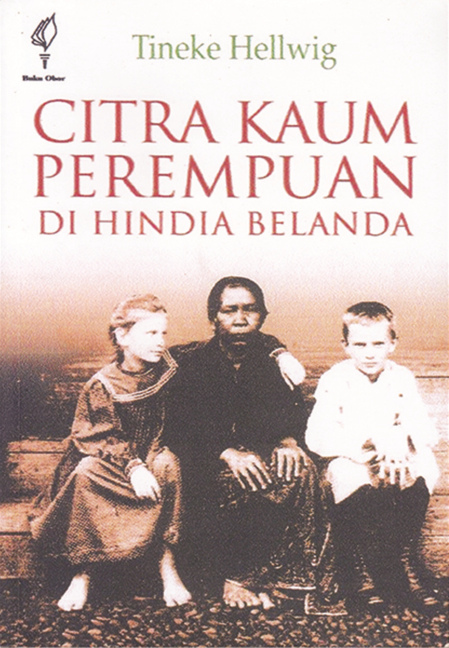 Citra kaum perempuan di hindia belanda [sumber elektronis]