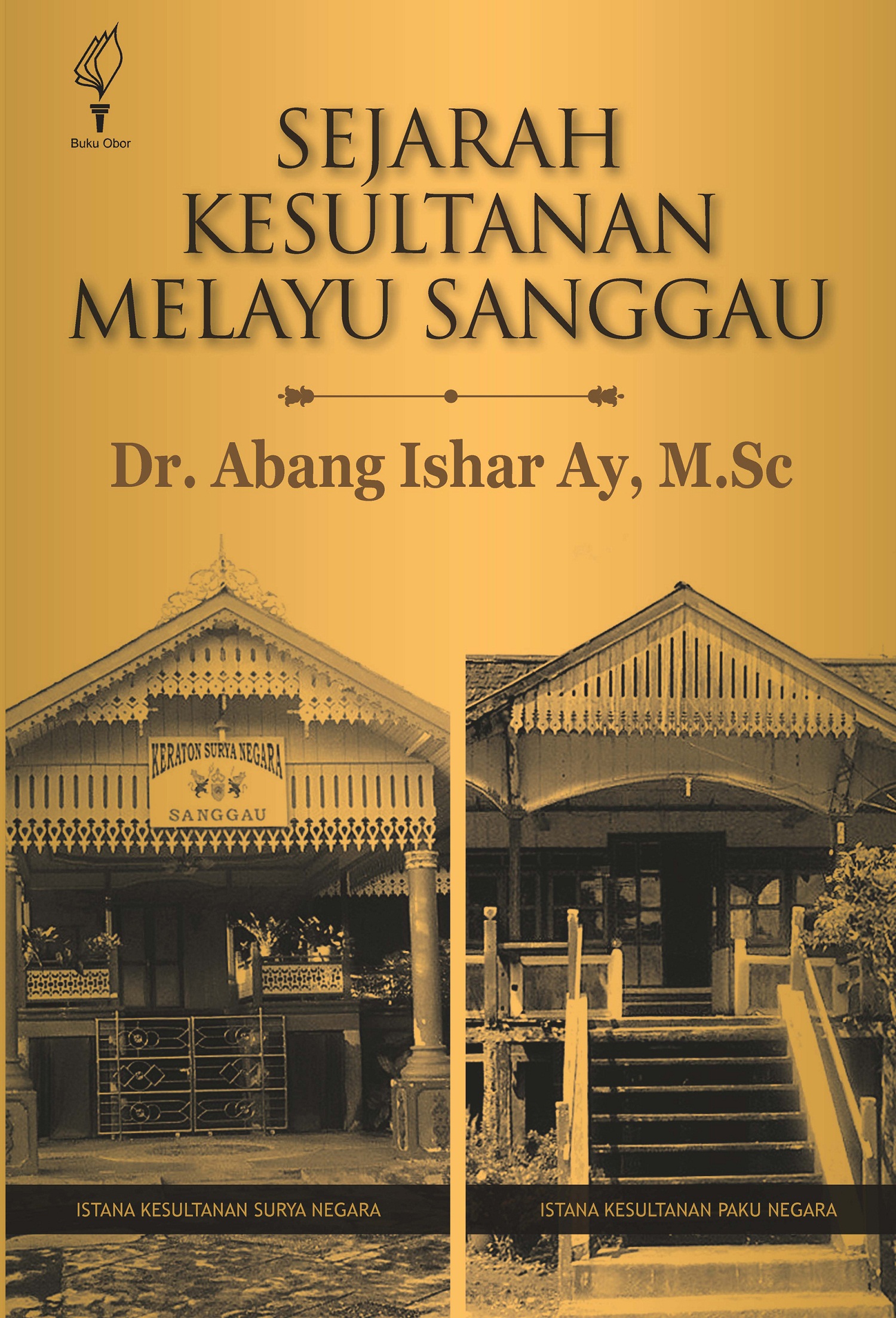 Sejarah Kesultanan Melayu Sanggau [sumber elektronis]