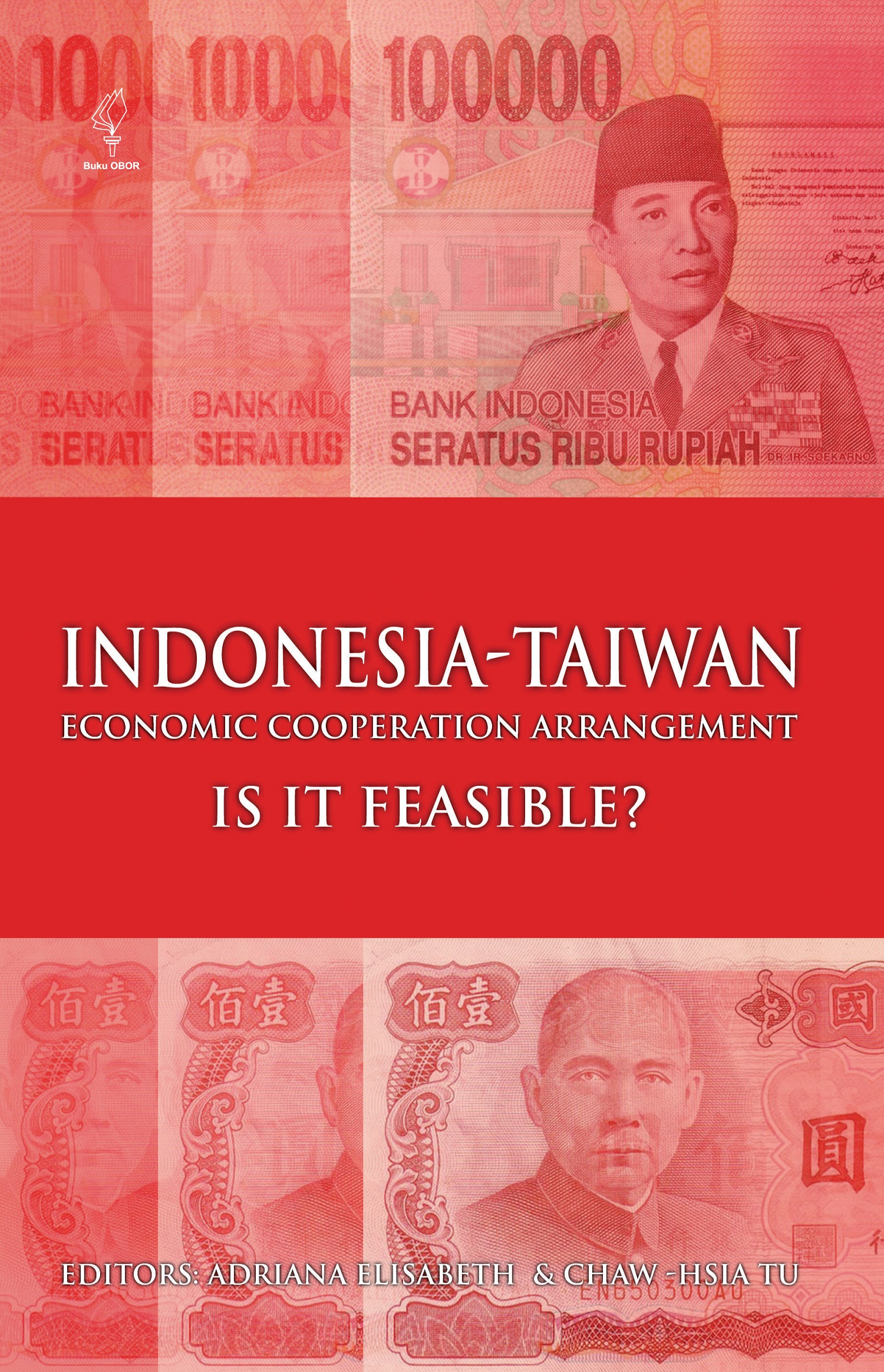 Indonesia-Taiwan economic cooperation arrangement [sumber elektronis]: is it feasible?