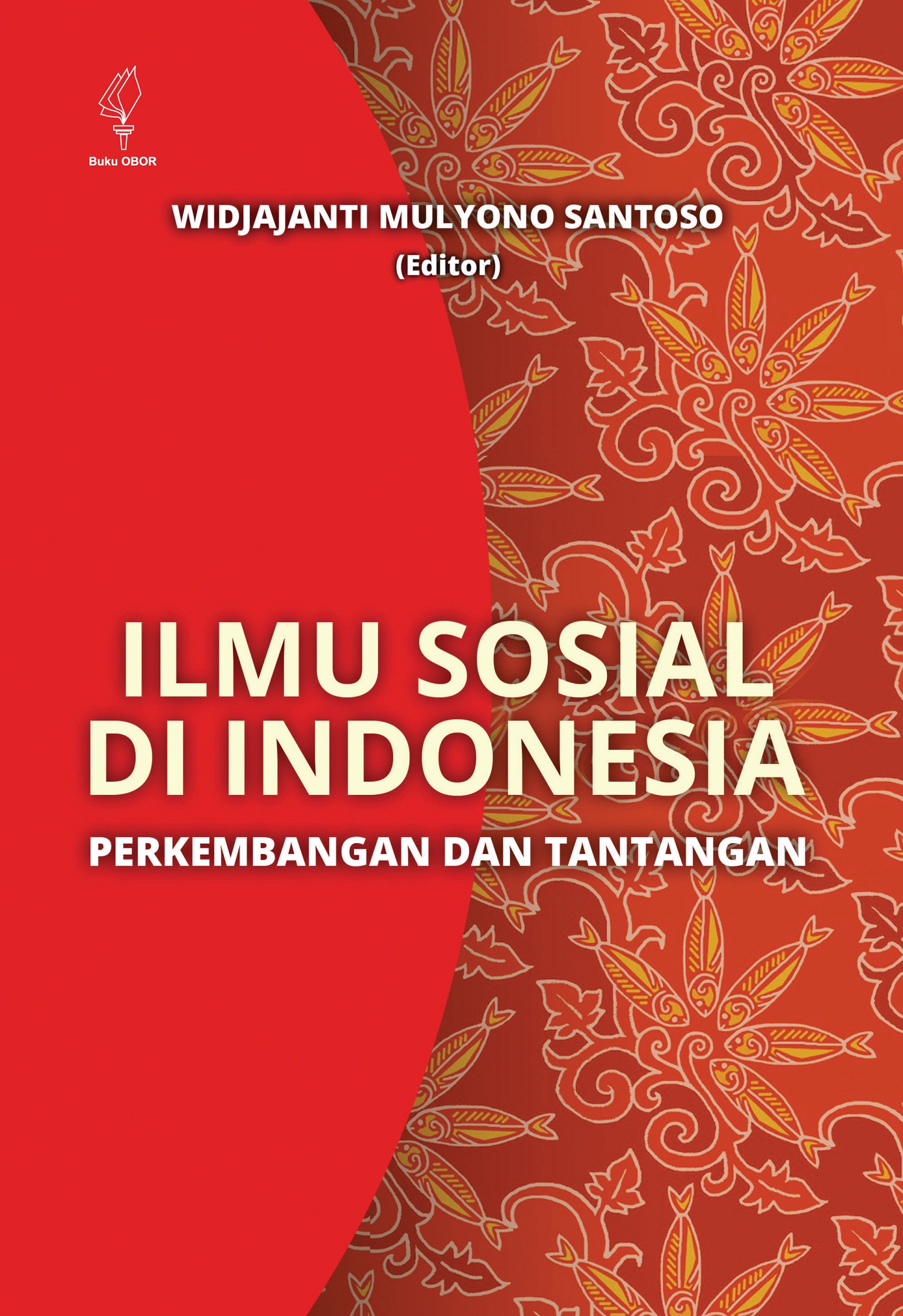 Ilmu sosial di Indonesia [sumber elektronis] :  perkembangan dan tantangan