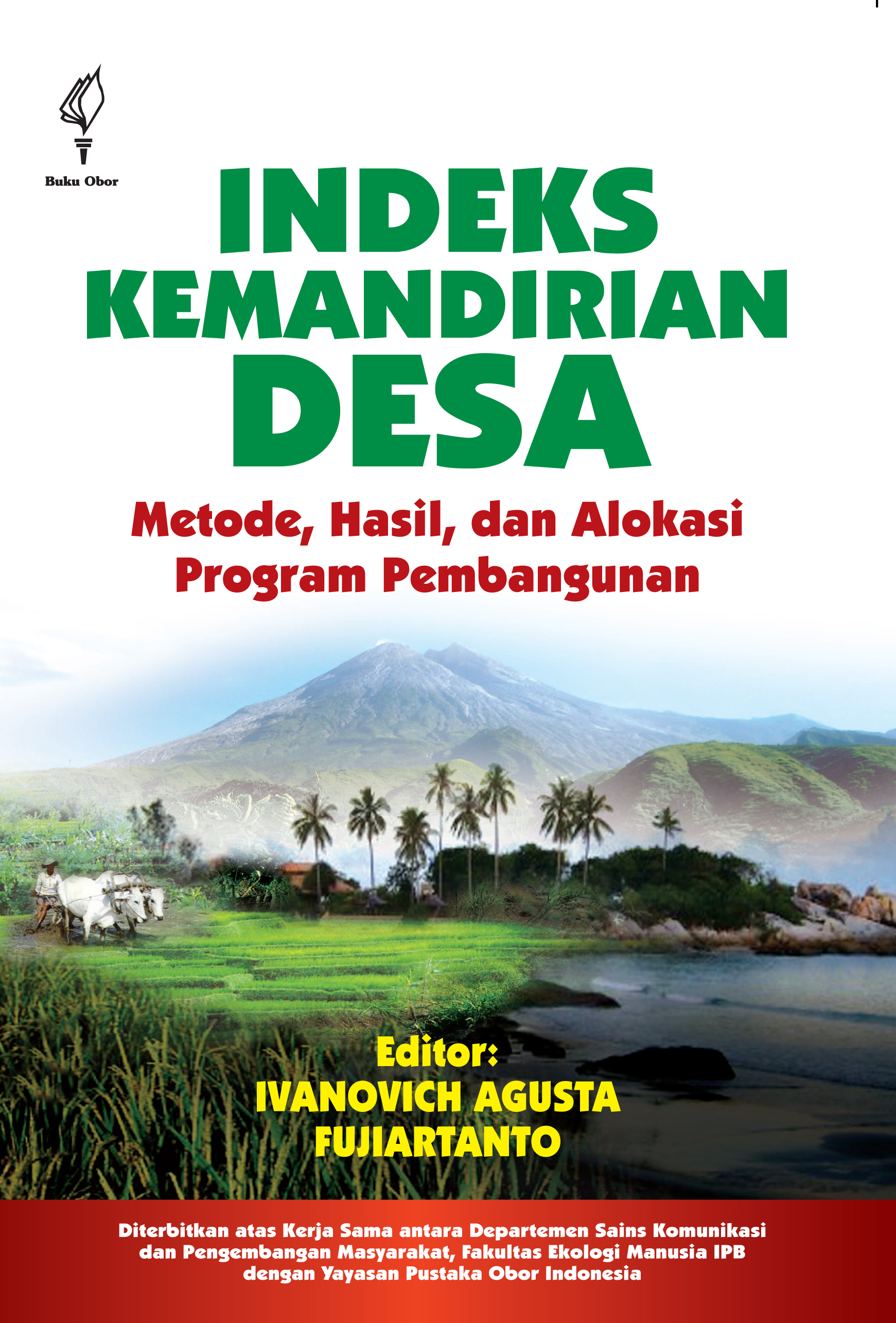 Indeks kemandirian desa [sumber elektronis] : metode, hasil, dan alokasi program pembangunan