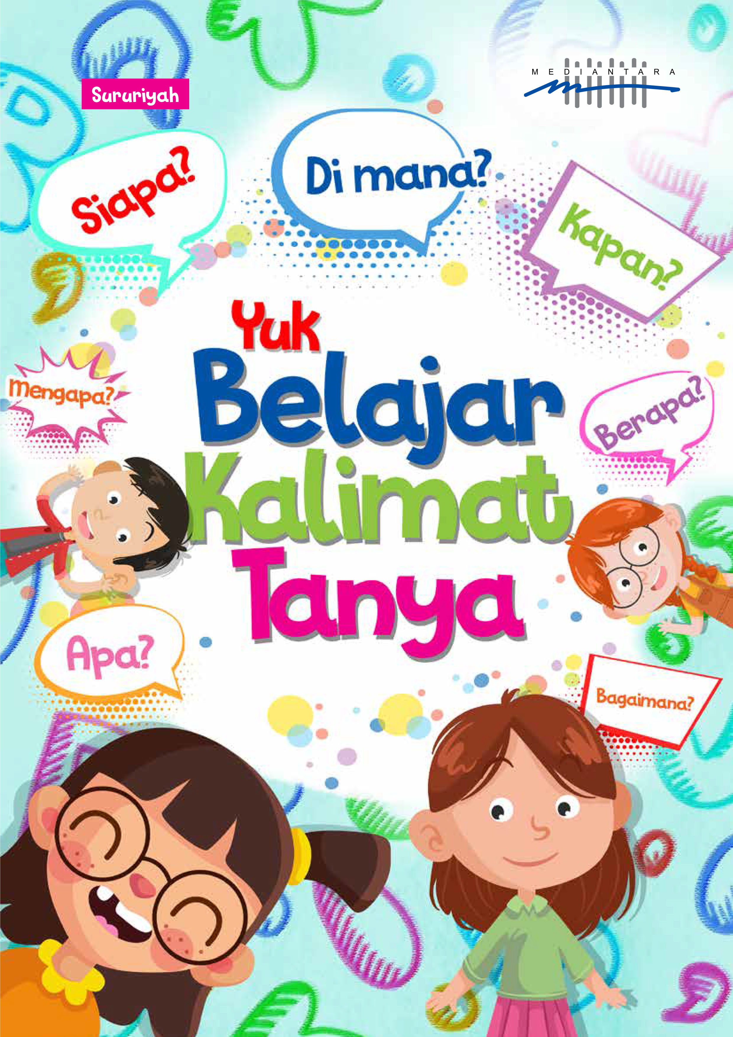 Yuk, belajar kalimat tanya [sumber elektronis]