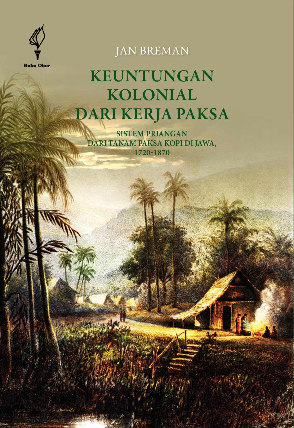 Keuntungan kolonial dari kerja paksa [sumber elektronis]: