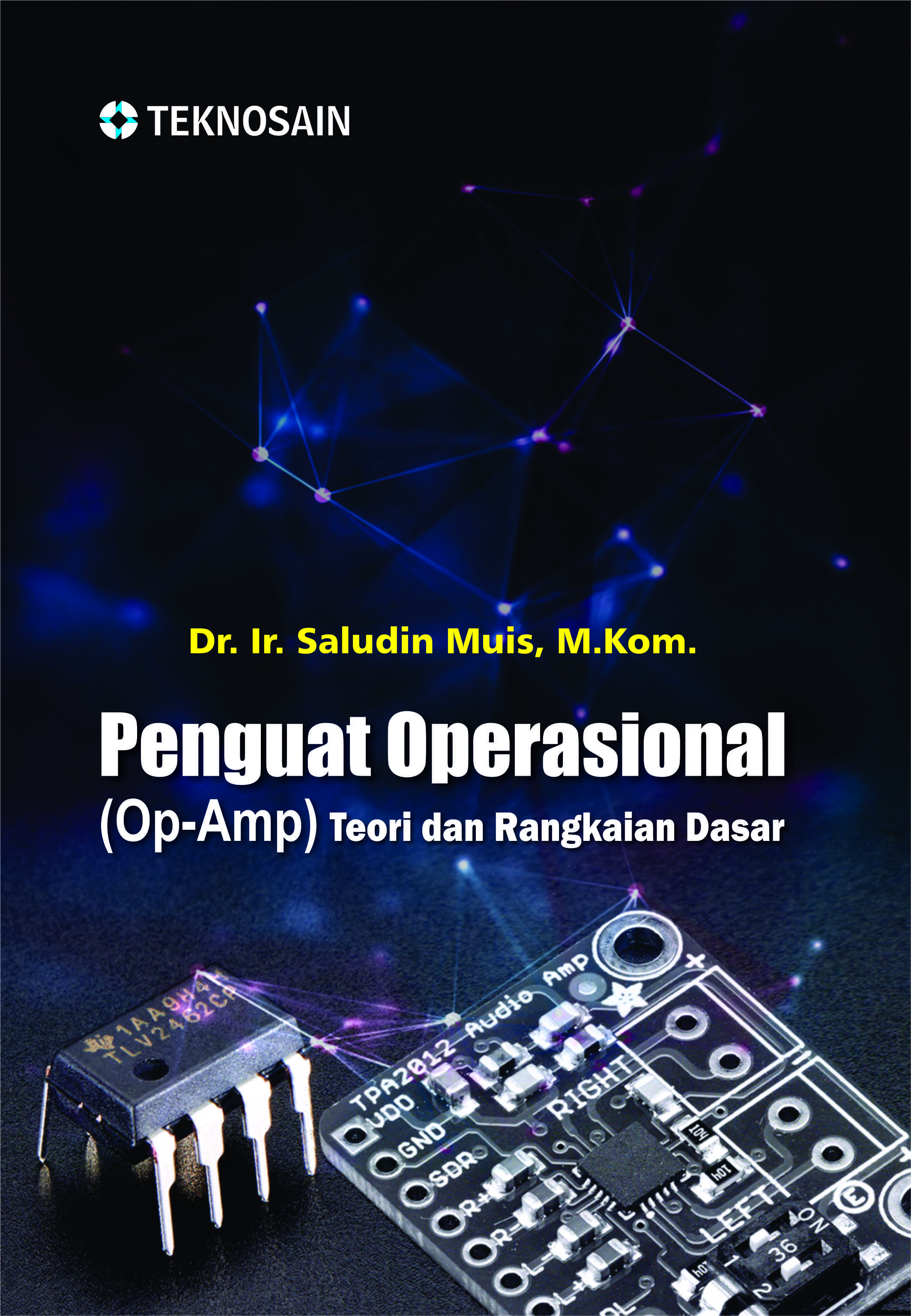 Penguat operasional (op-amp) teori dan Rangkaian Dasar [sumber elektronis]