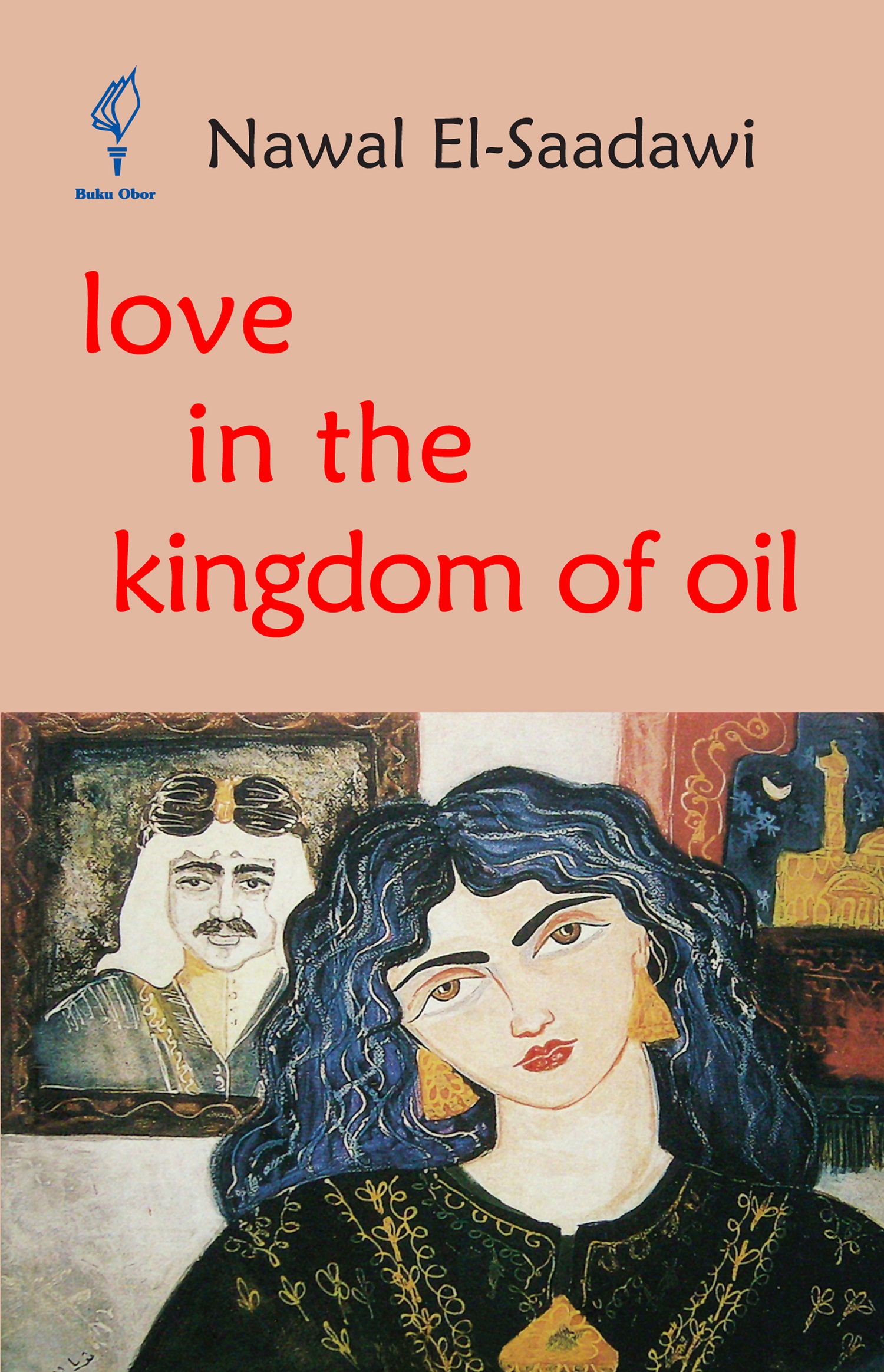 Love in the kingdom of oil [sumber elektronis]