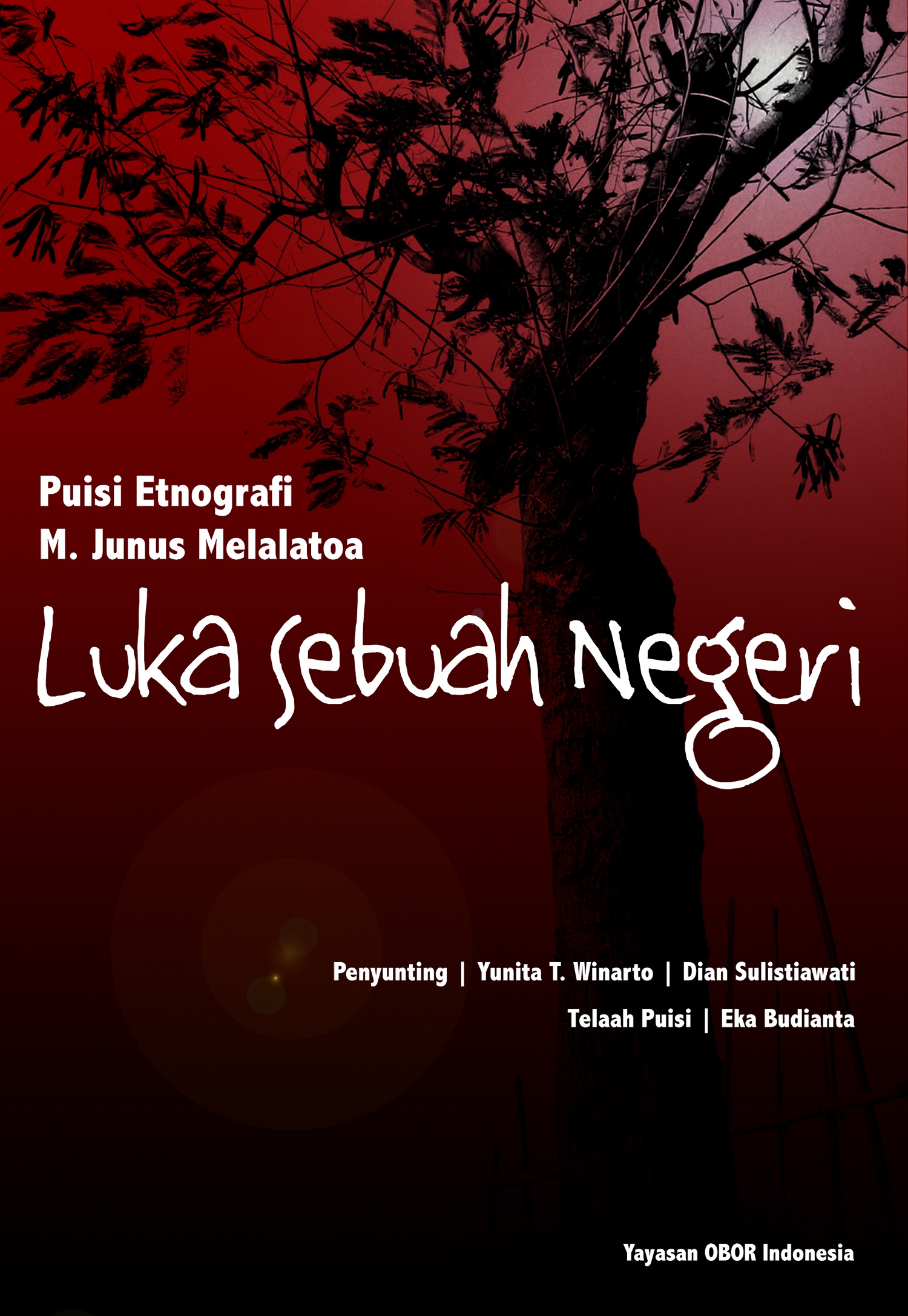 Luka sebuah negeri [sumber elektronis] : puisi etnografi M. Junus Melalatoa