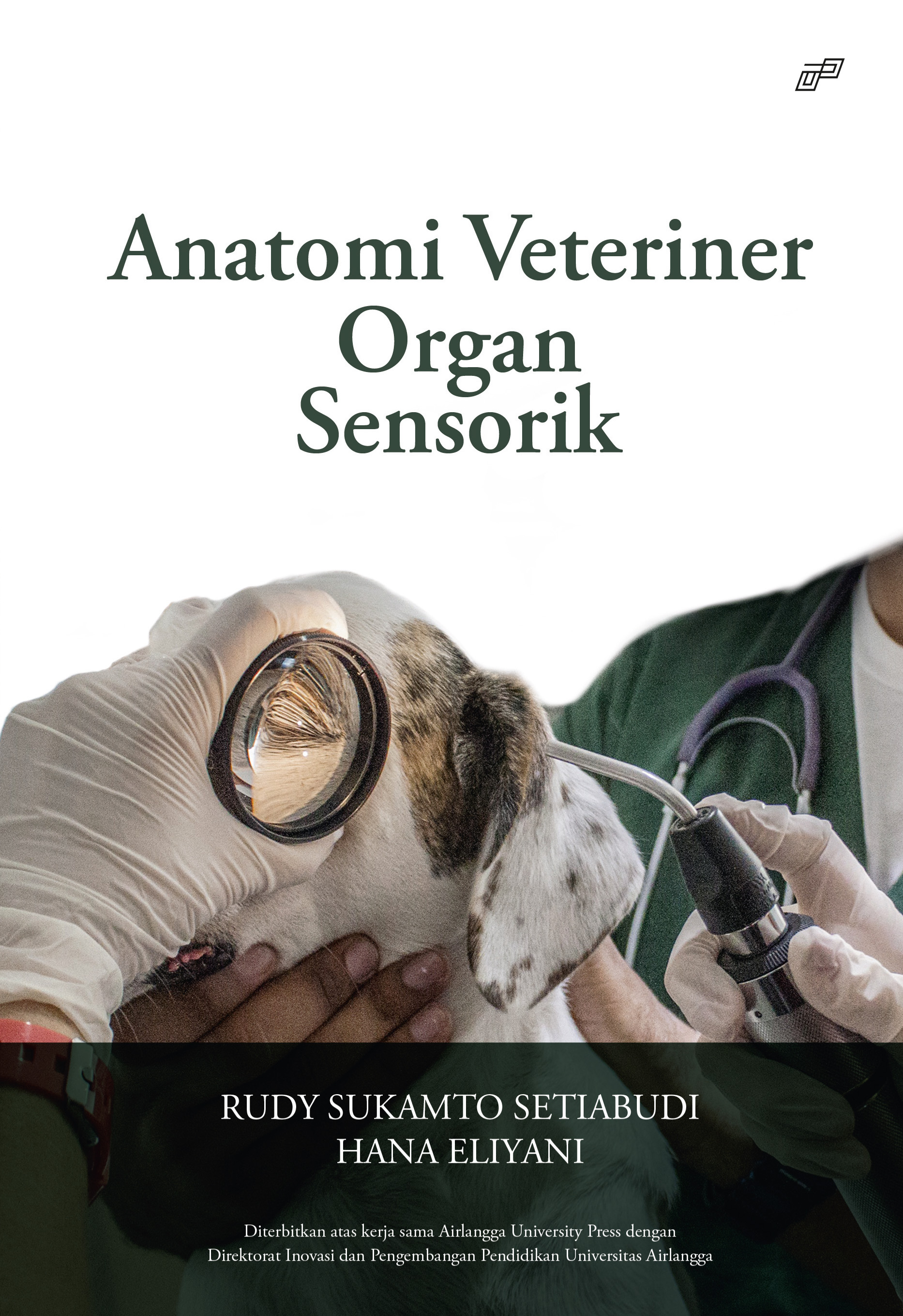 Anatomi veteriner organ sensorik [sumber elektronis]