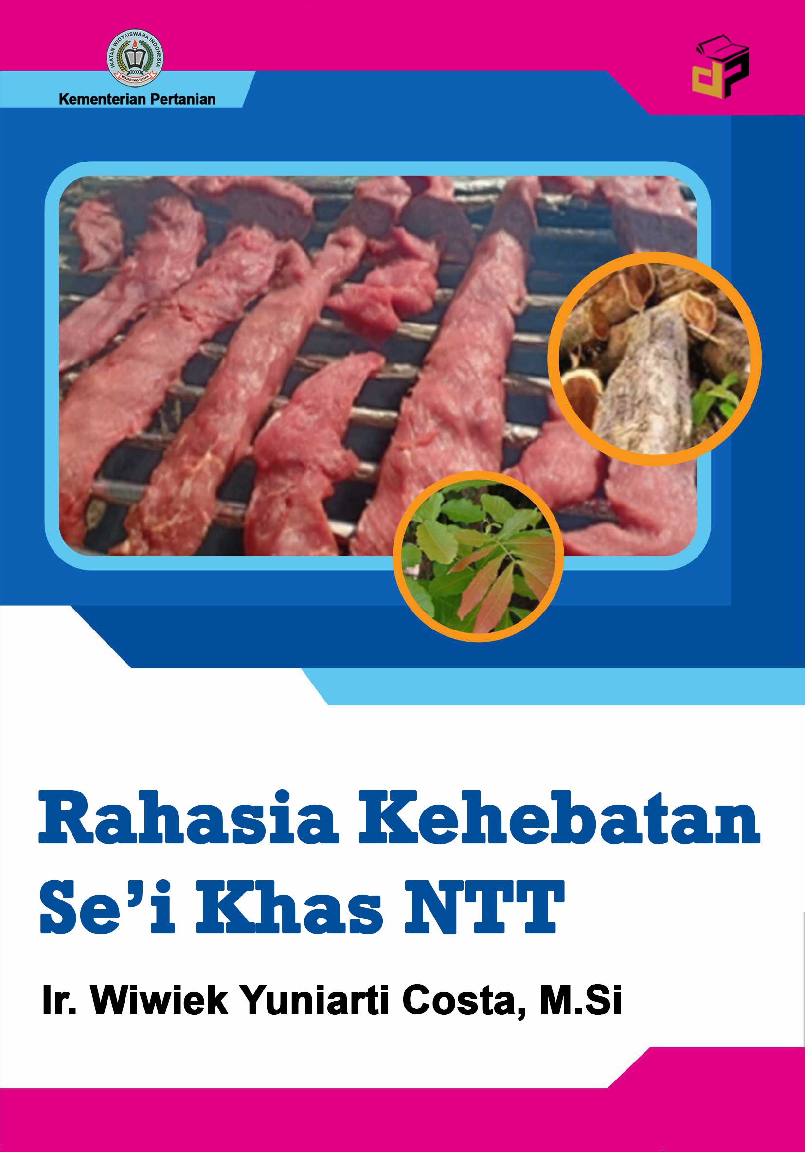 Rahasia kehebatan se'i khas NTT [sumber elektronis]