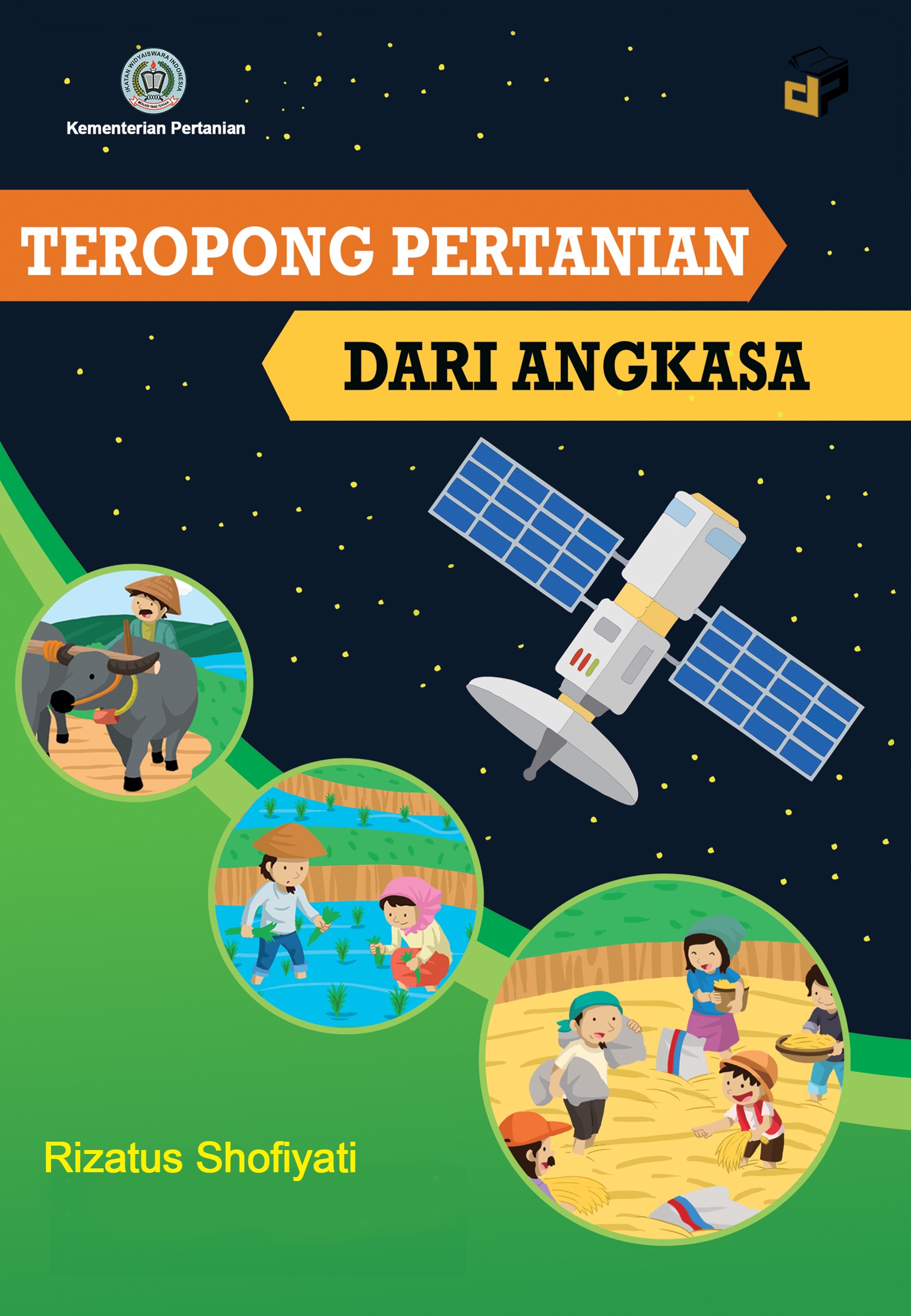 Teropong pertanian dari angkasa [sumber elektronis]