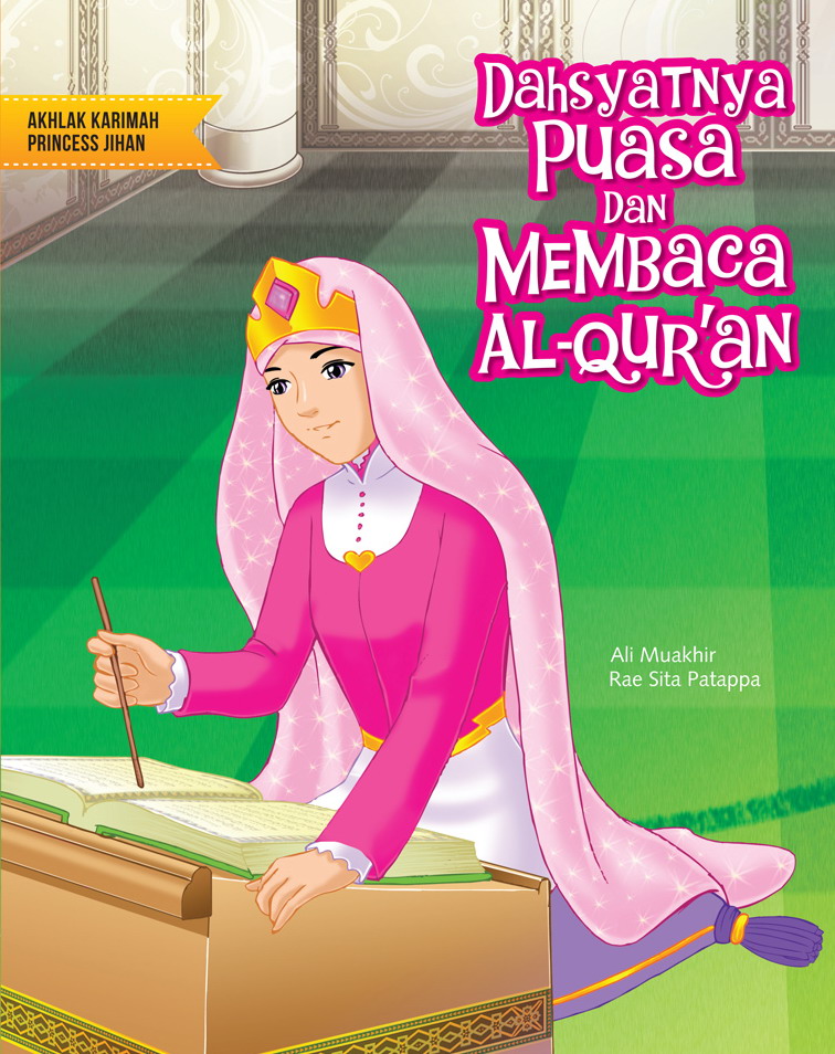 Dahsyatnya puasa dan membaca Al-Qur'an [sumber elektronis]