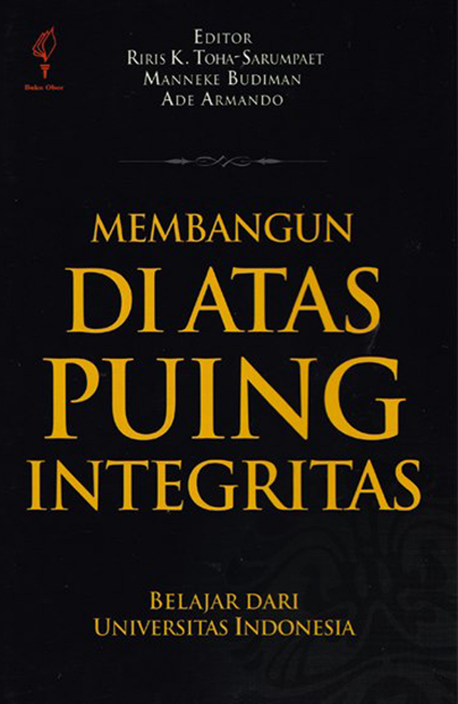 Membangun di atas puing integritas [sumber elektronis]