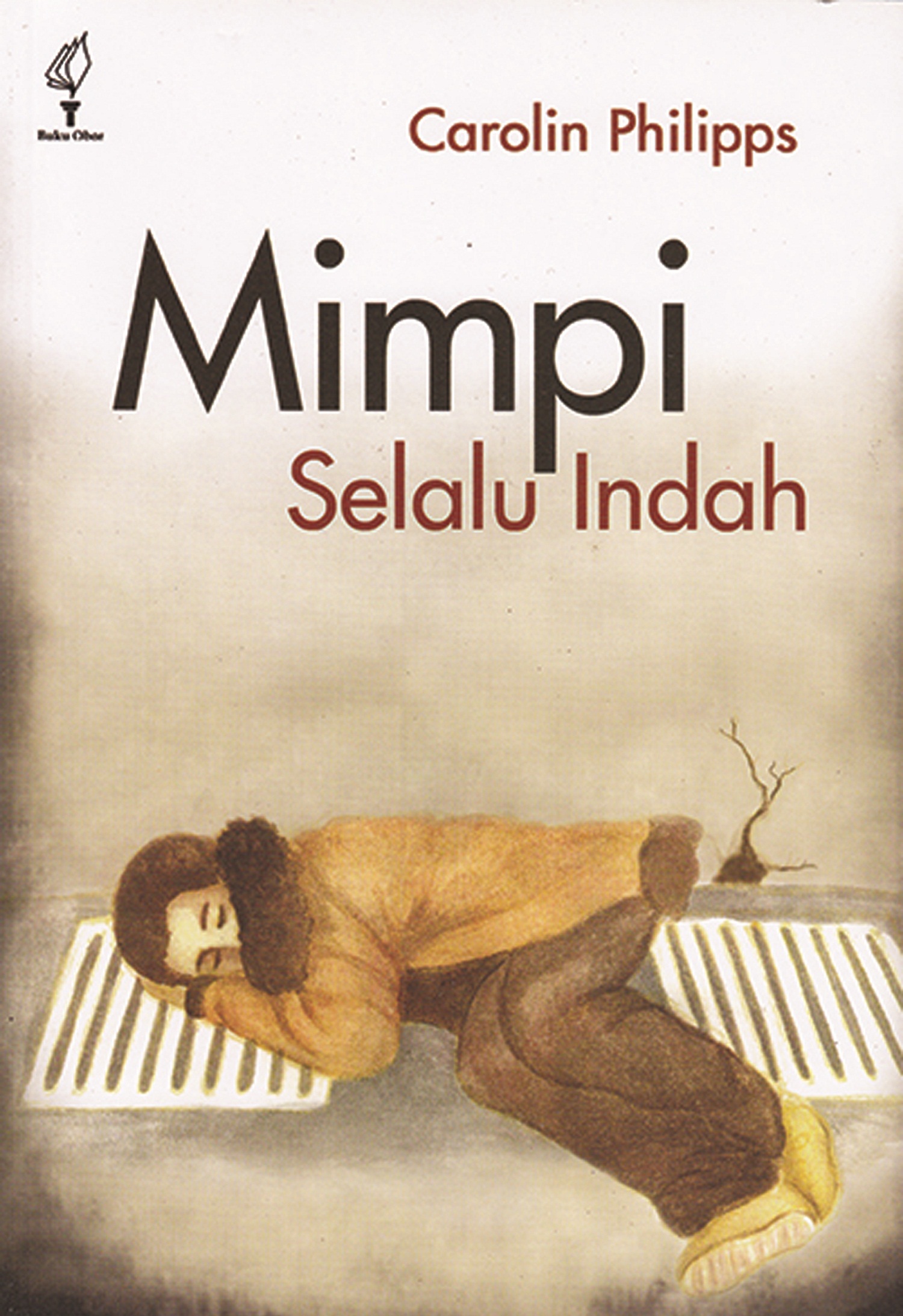 Mimpi selalu indah [sumber elektronis]