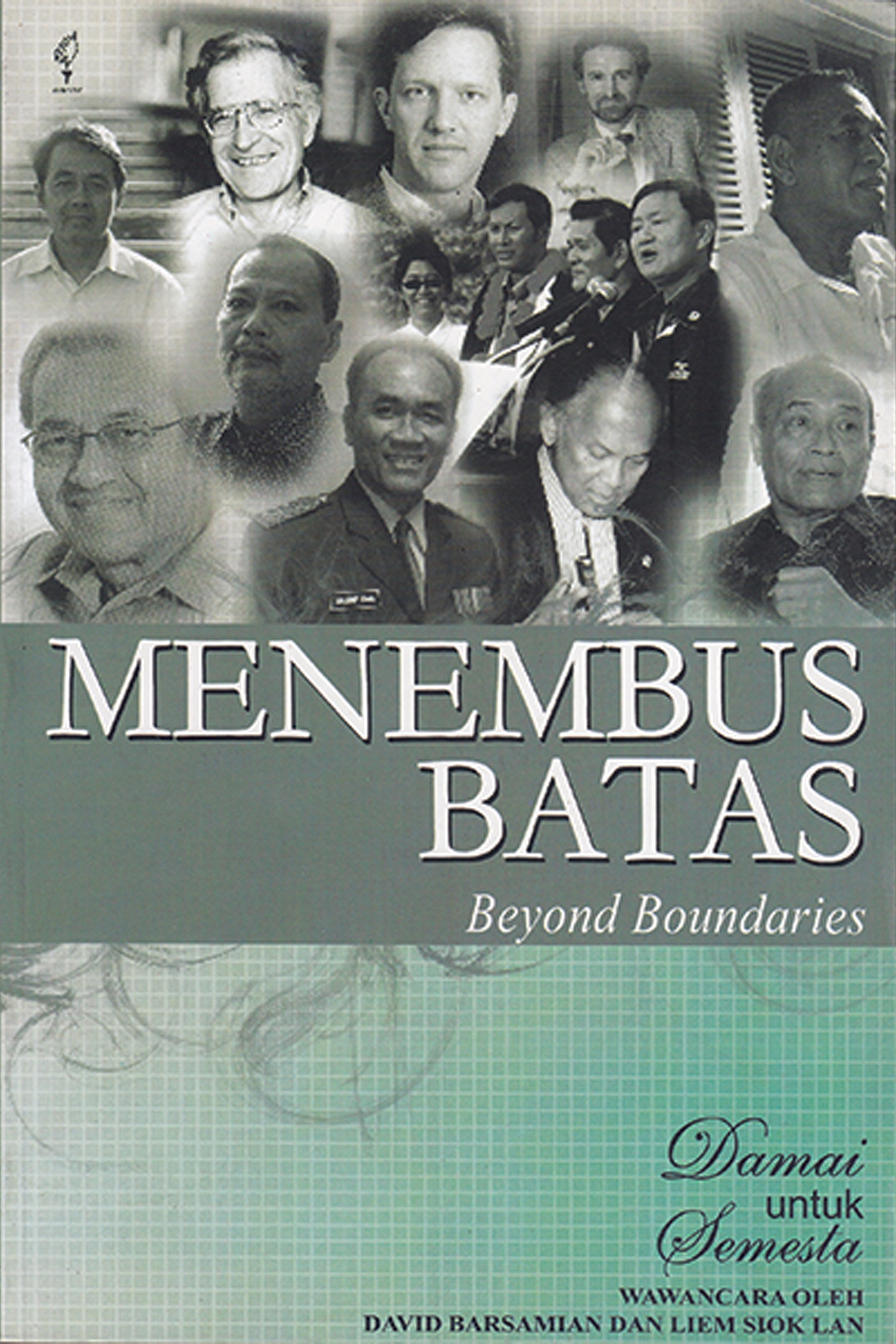 Menembus batas [sumber elektronis]= Beyond boundaries : damai untuk semesta