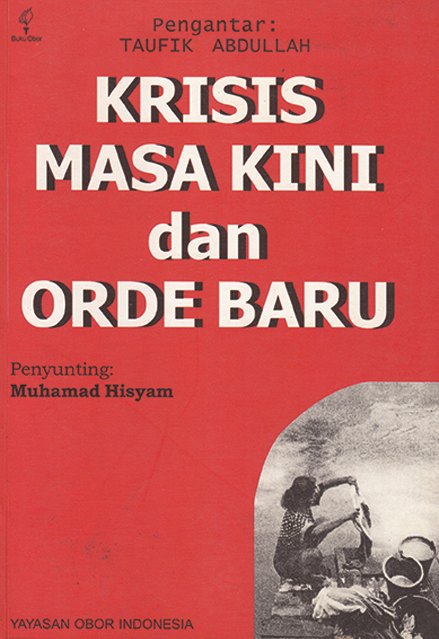 Krisis masa kini dan orde baru [sumber elektronis]