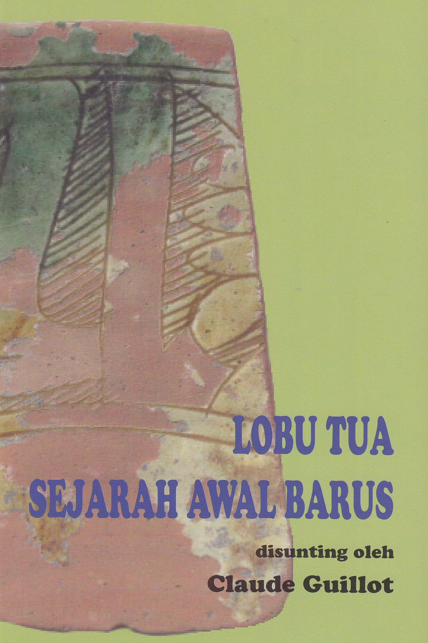 Lobu tua [sumber elektronis] : sejarah awal barus