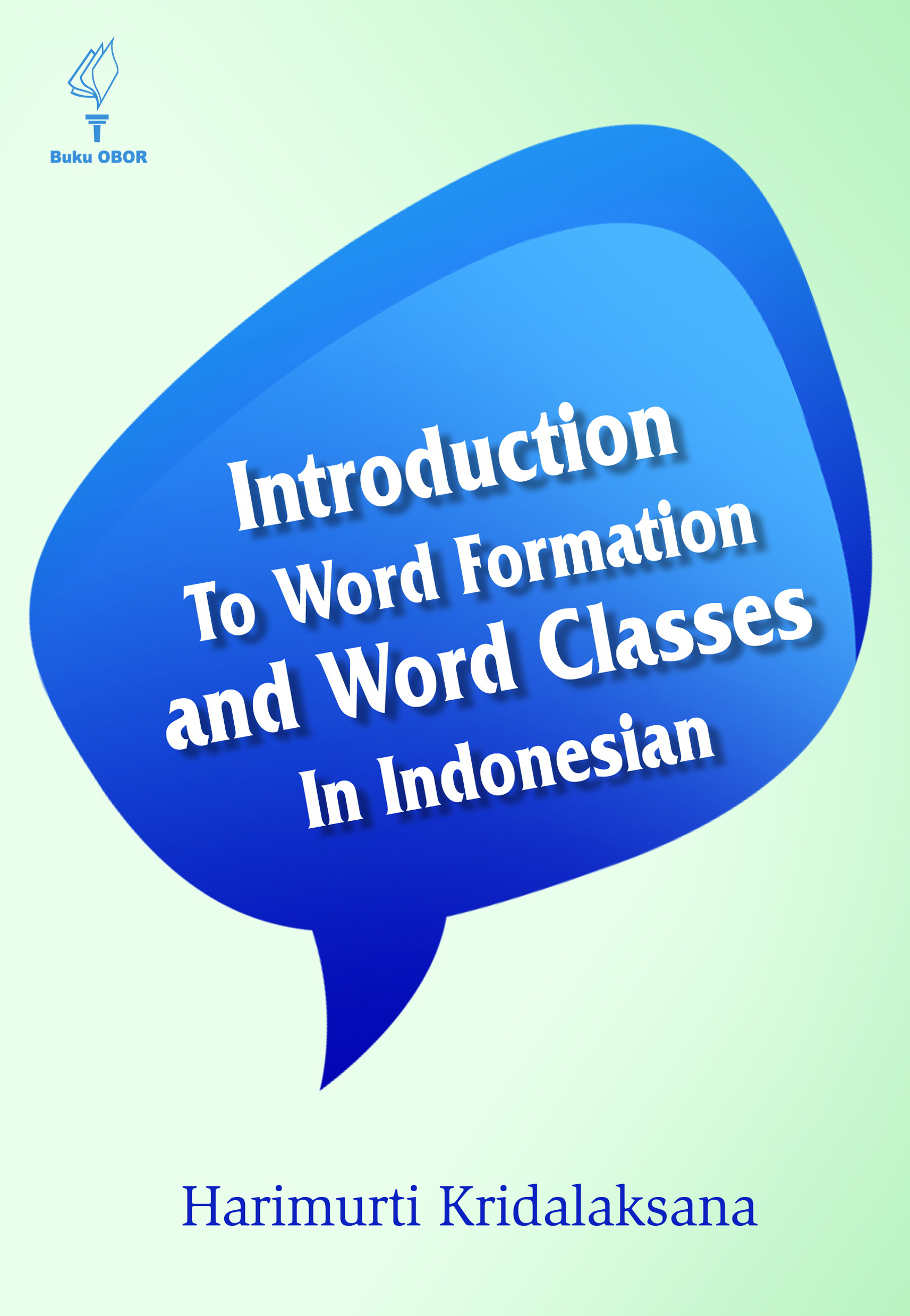 Introduction to word formation and word classes in Indonesian [sumber elektronis]