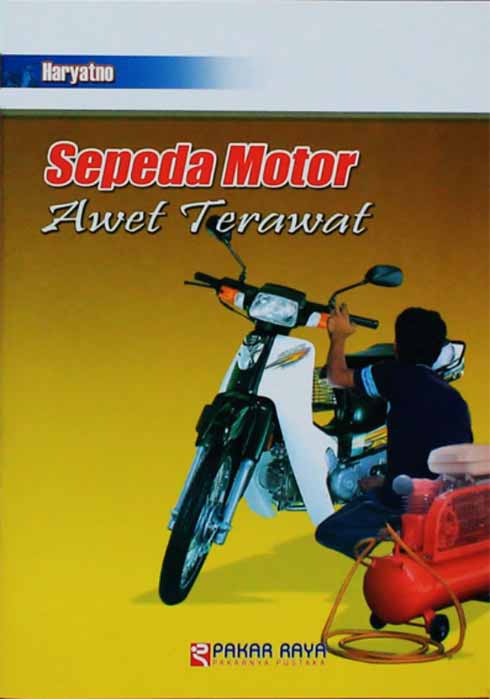 Sepeda motor awet terawat [sumber elektronis]