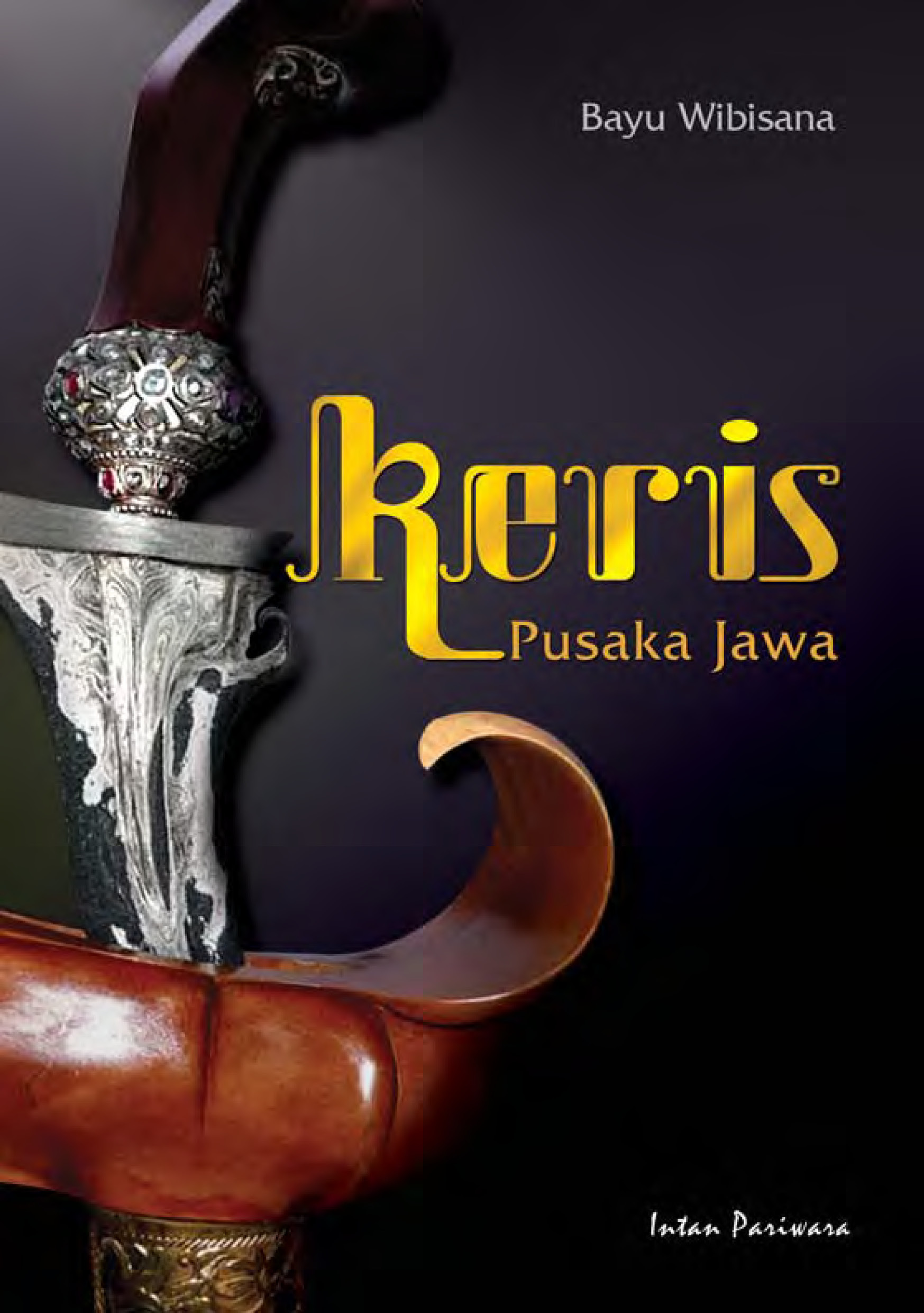 Keris pusaka Jawa [sumber elektronis]