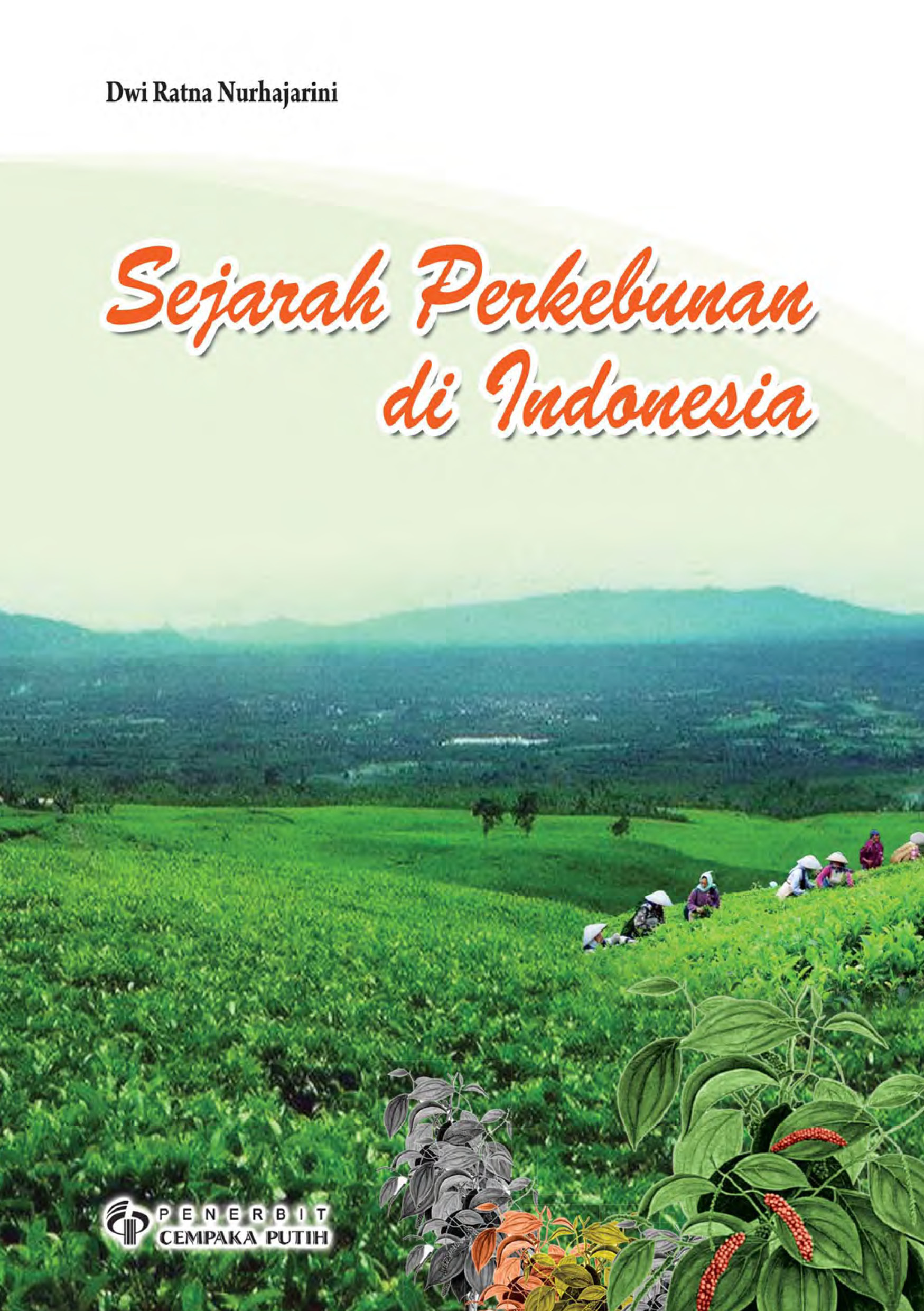 Sejarah perkebunan di Indonesia [sumber elektronis]