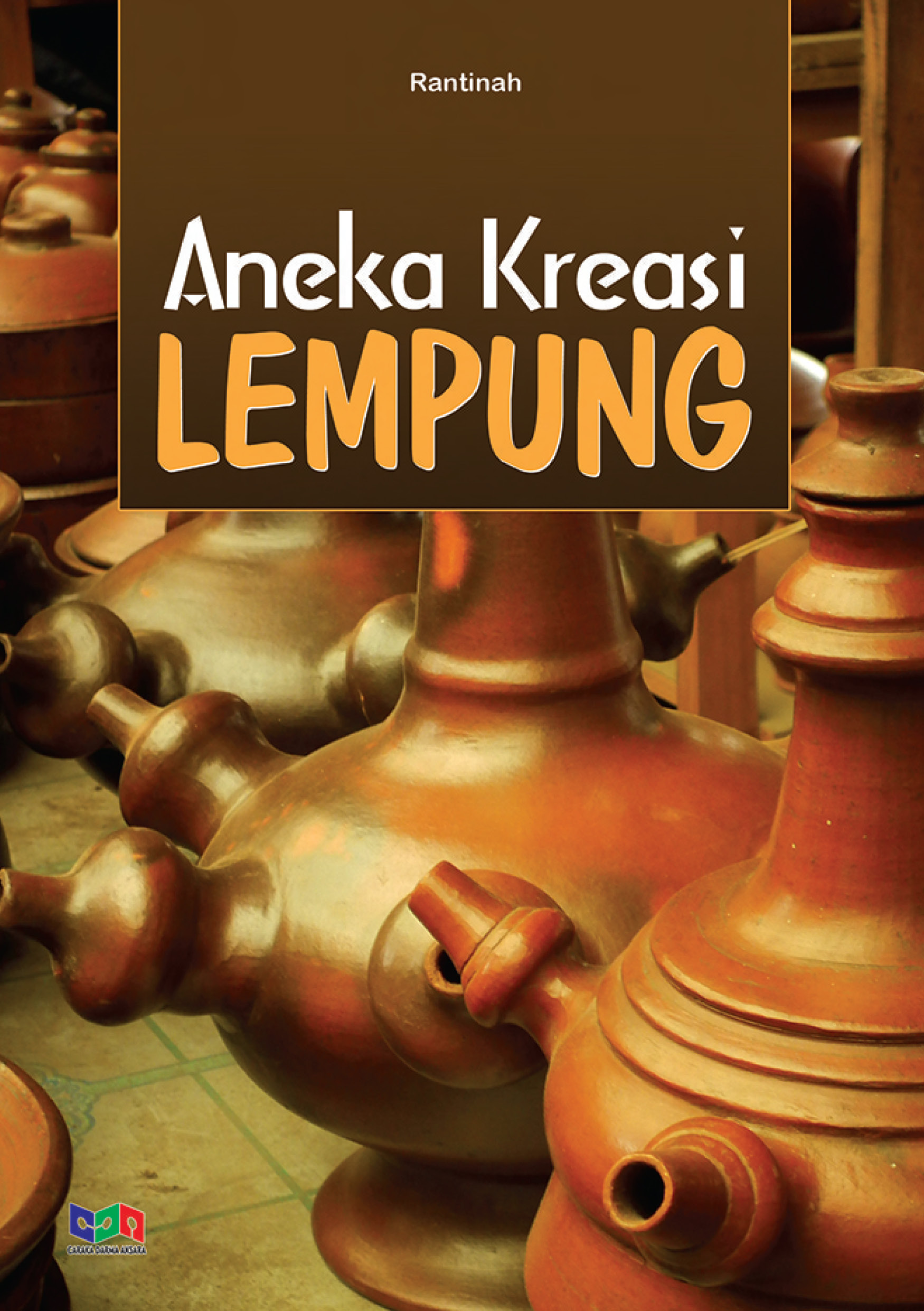 Aneka kreasi lempung [sumber elektronis]