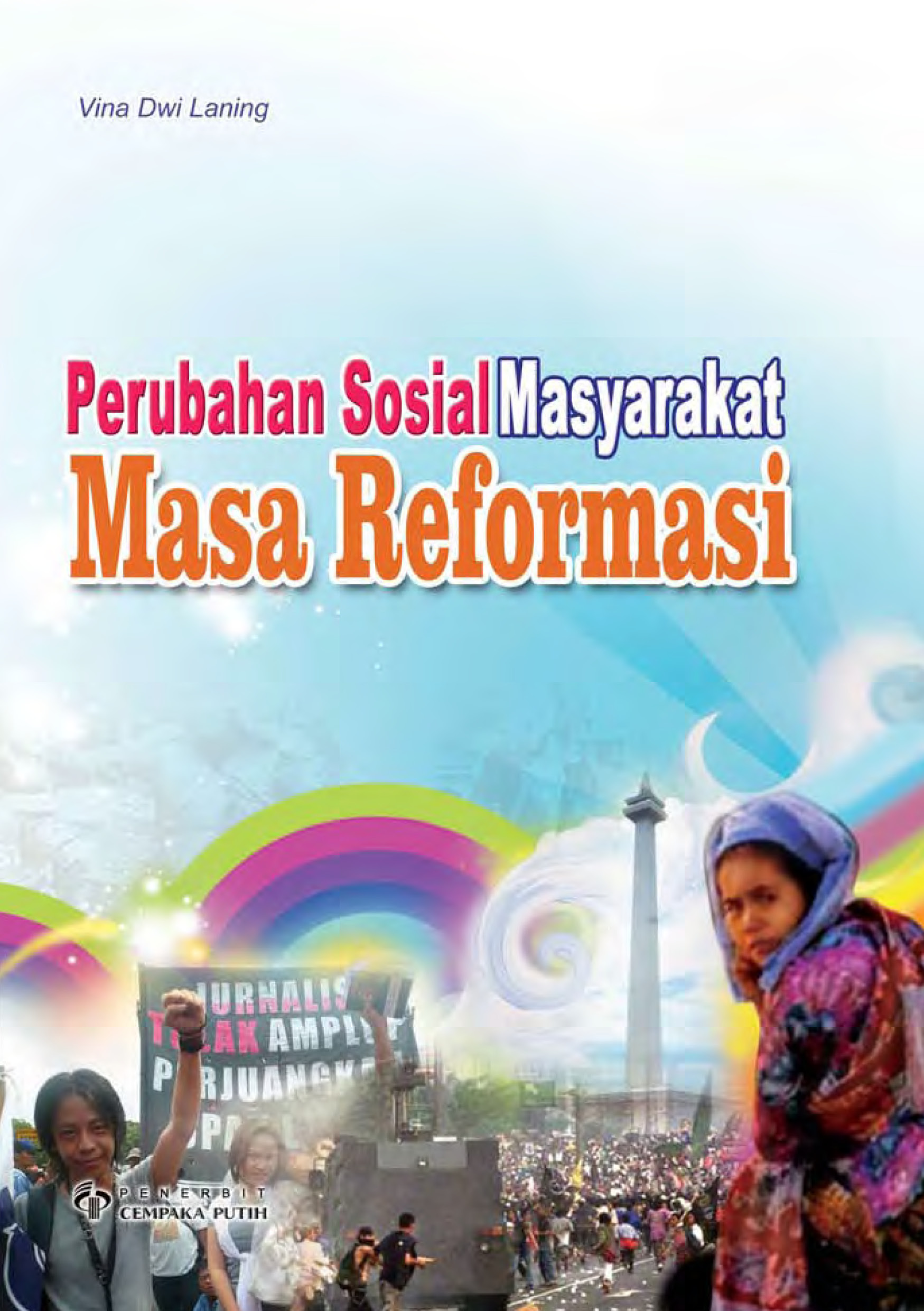 Perubahan sosial masyarakat masa reformasi [sumber elektronis]