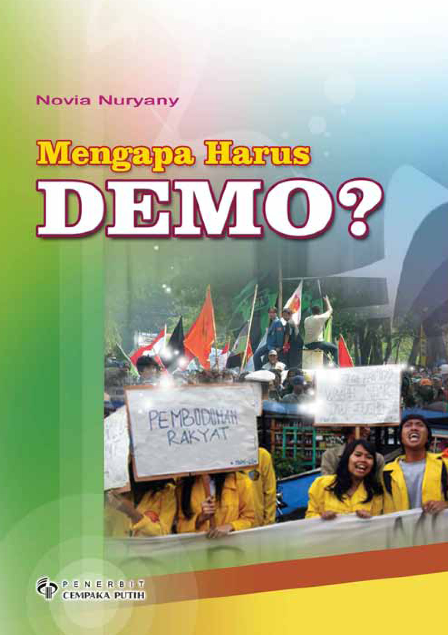 Mengapa harus demo? [sumber elektronis]